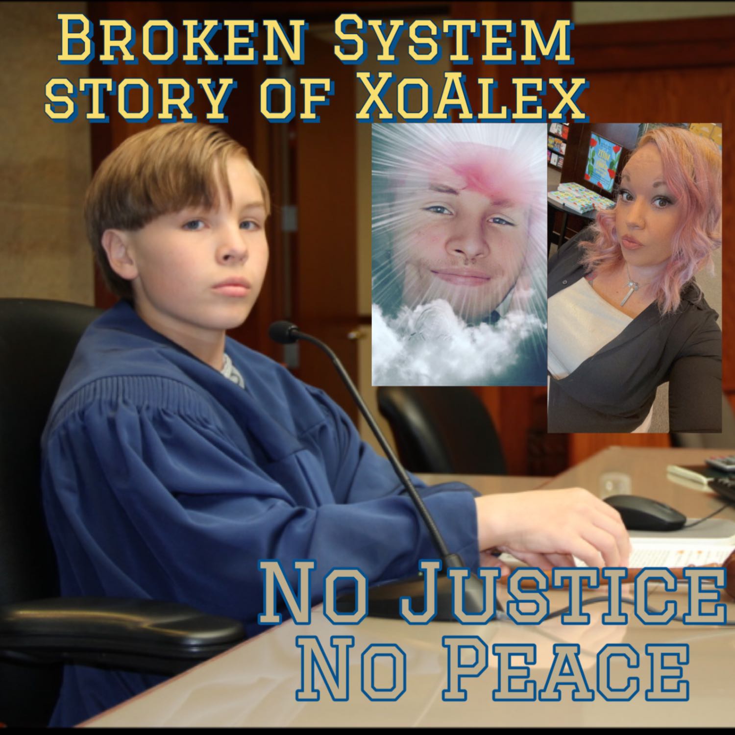 No Justice No Peace: The Broken System story of XoAlex
