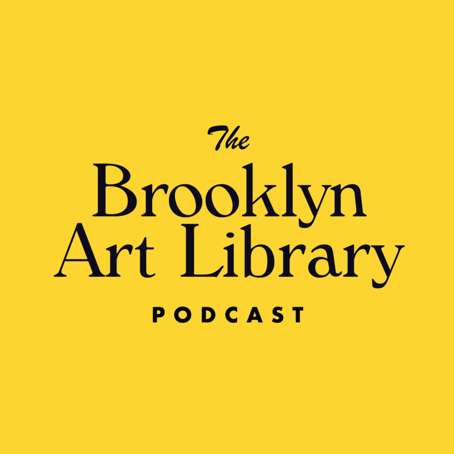 Brooklyn Art Library - Podcast