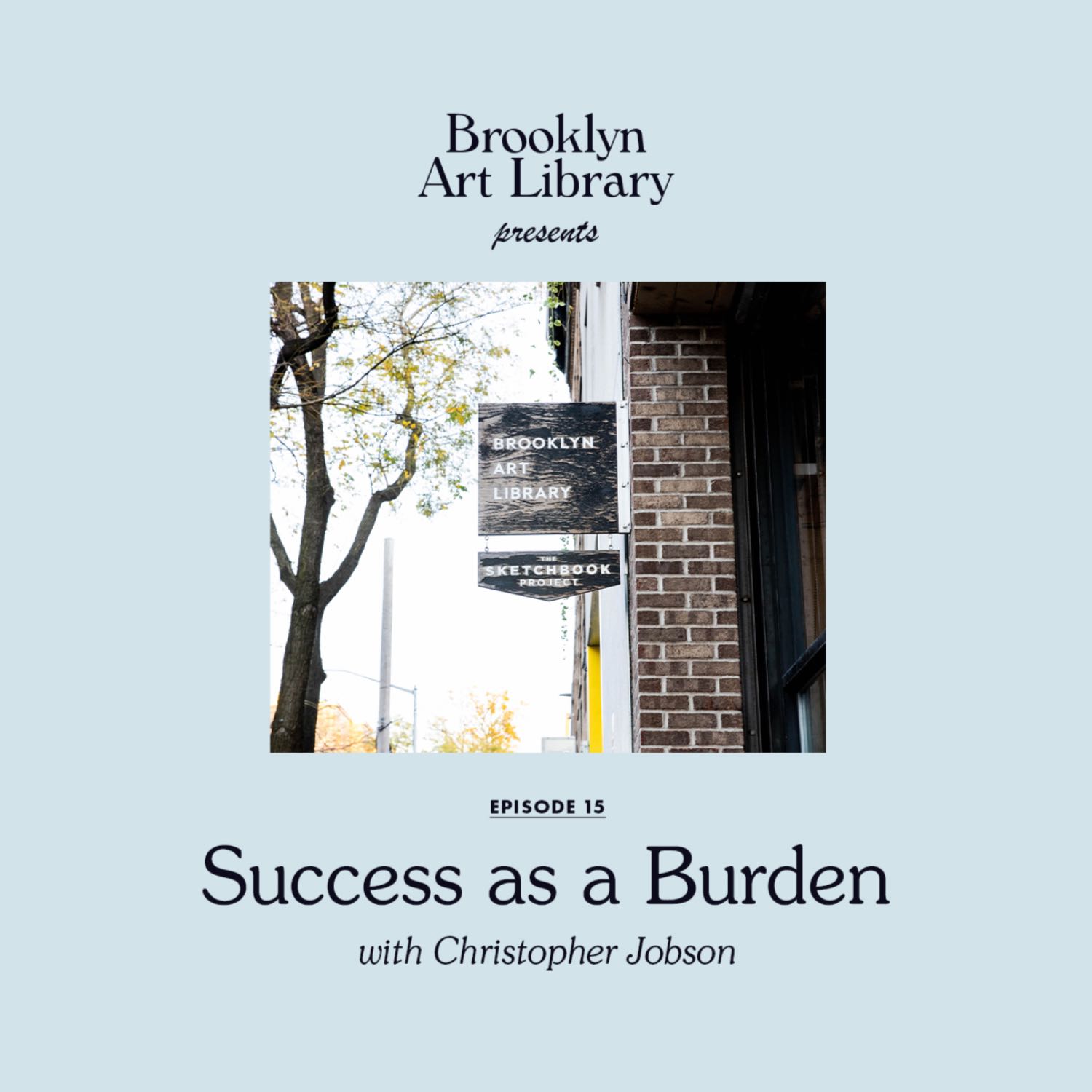 Success as a Burden