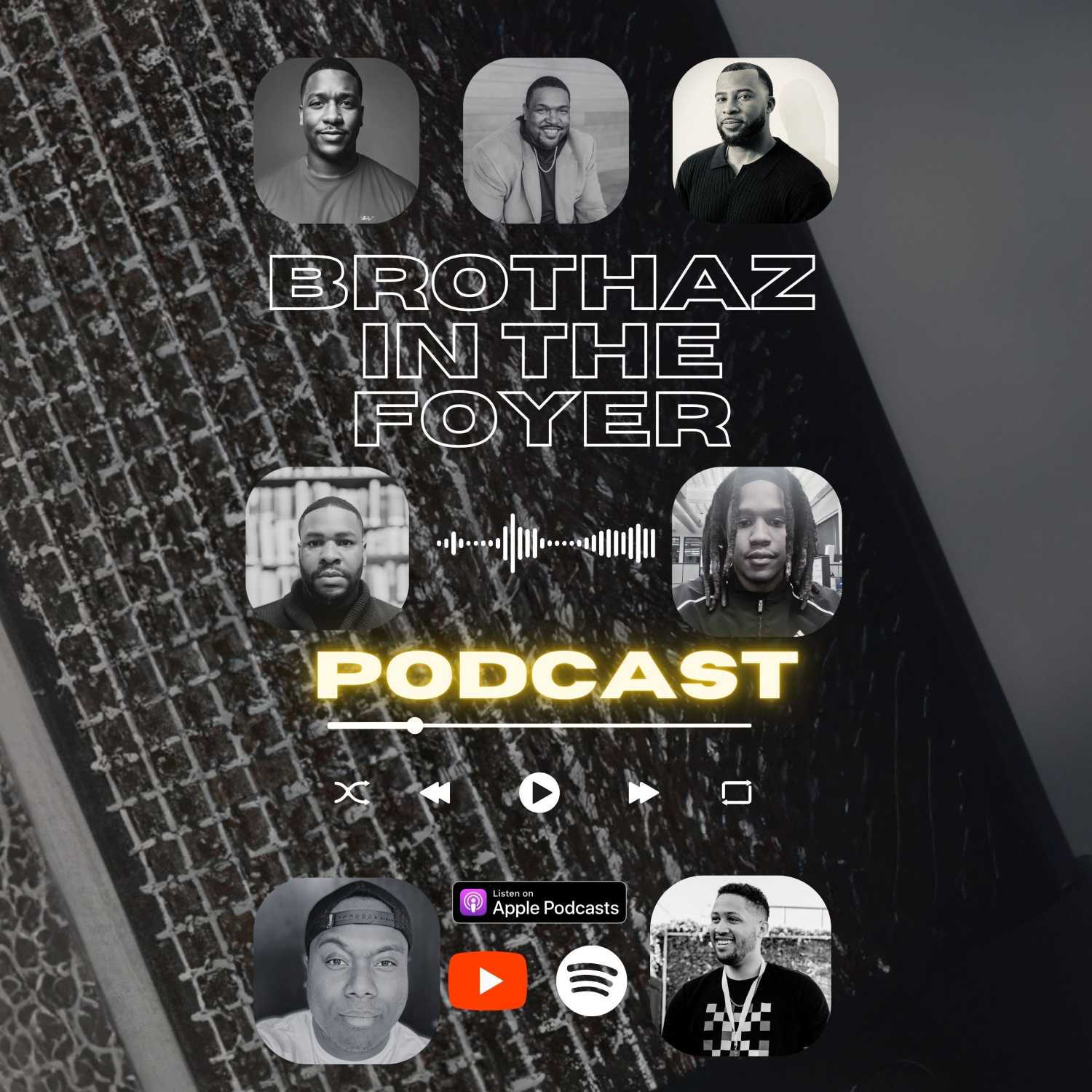 Brothaz in the Foyer Podcast