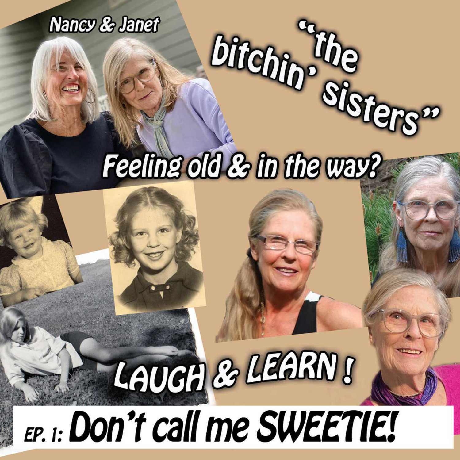 THE BITCHIN SISTERS - Nancy and Janet are old and in the way!