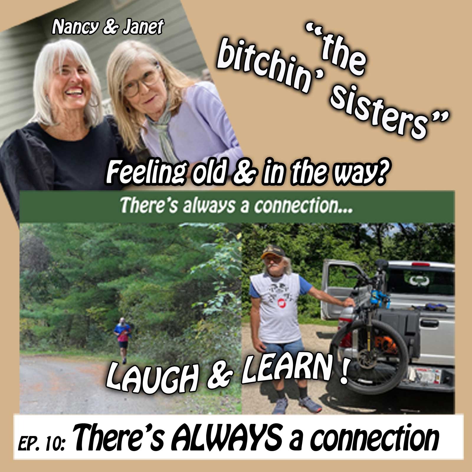 THE BITCHIN SISTERS - Nancy and Janet are old and in the way!