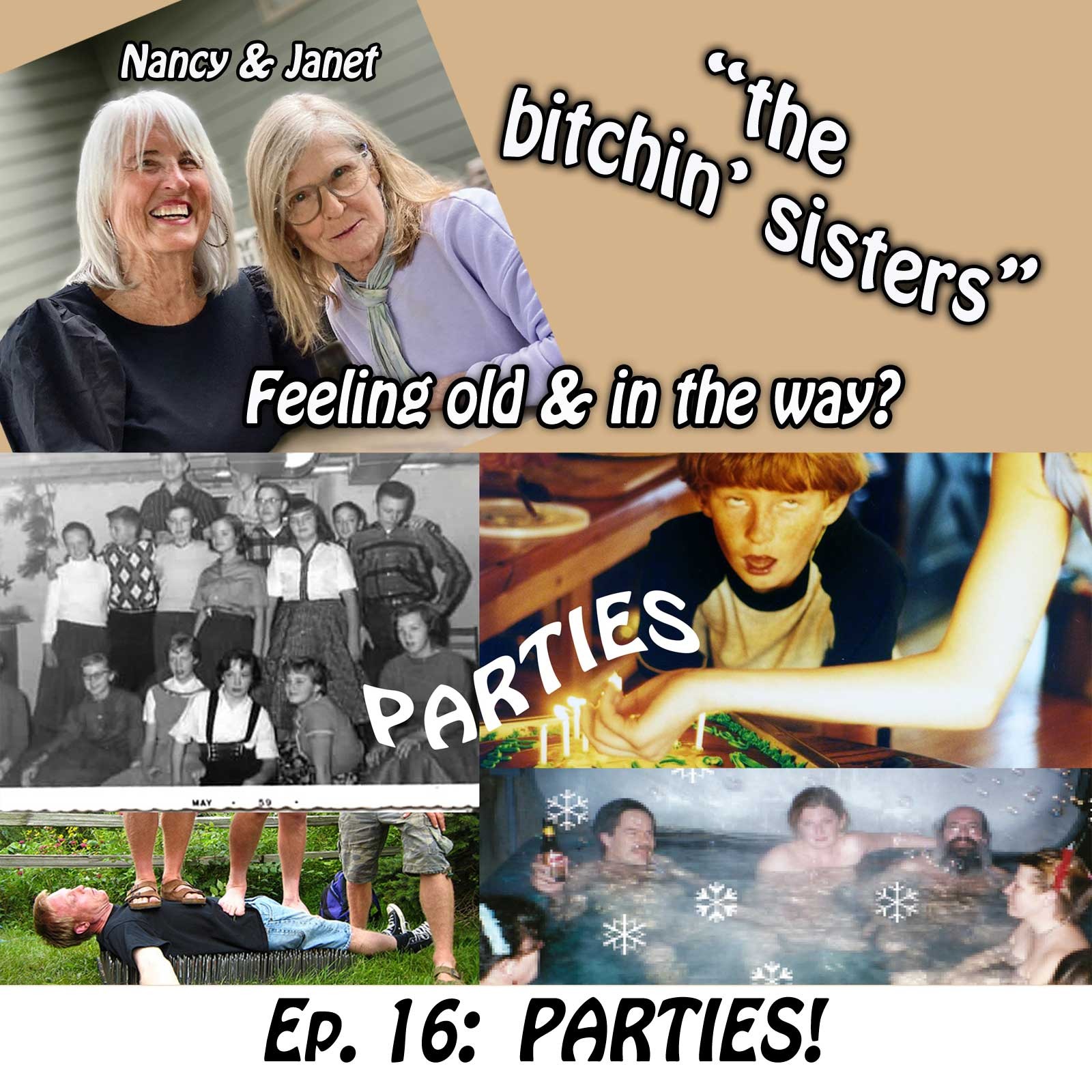 THE BITCHIN SISTERS - Nancy and Janet are old and in the way!