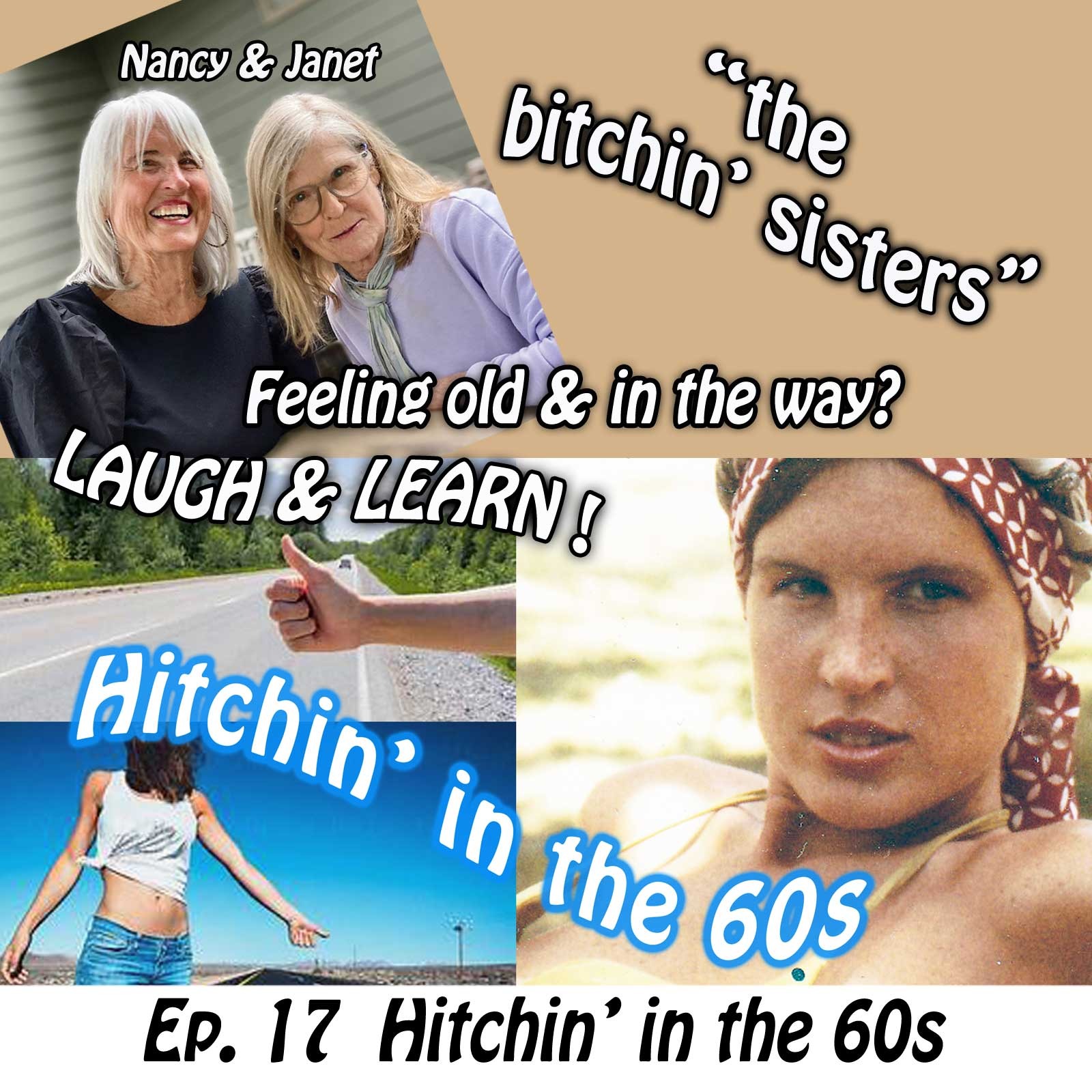 THE BITCHIN SISTERS - Nancy and Janet are old and in the way!