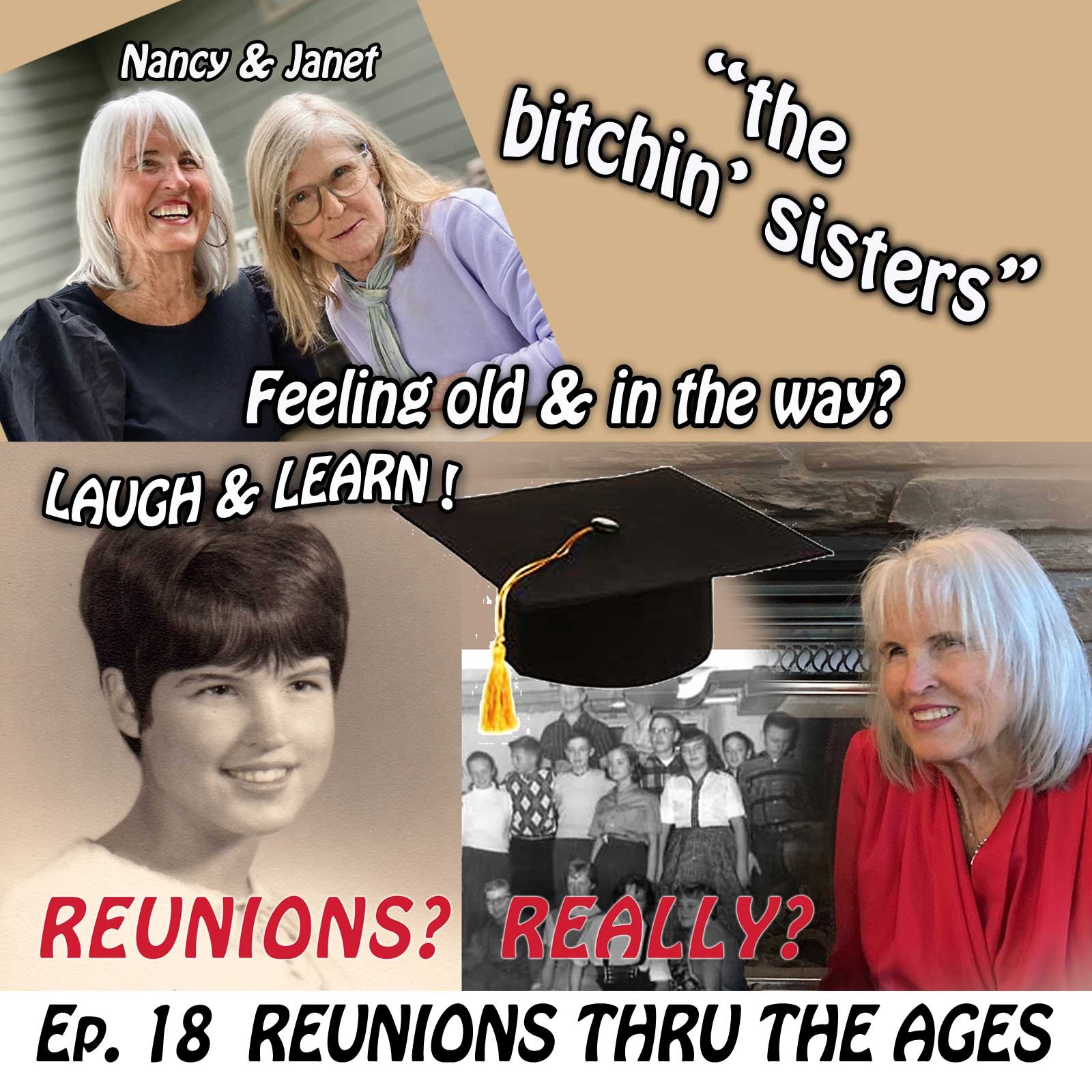 THE BITCHIN SISTERS - Nancy and Janet are old and in the way!