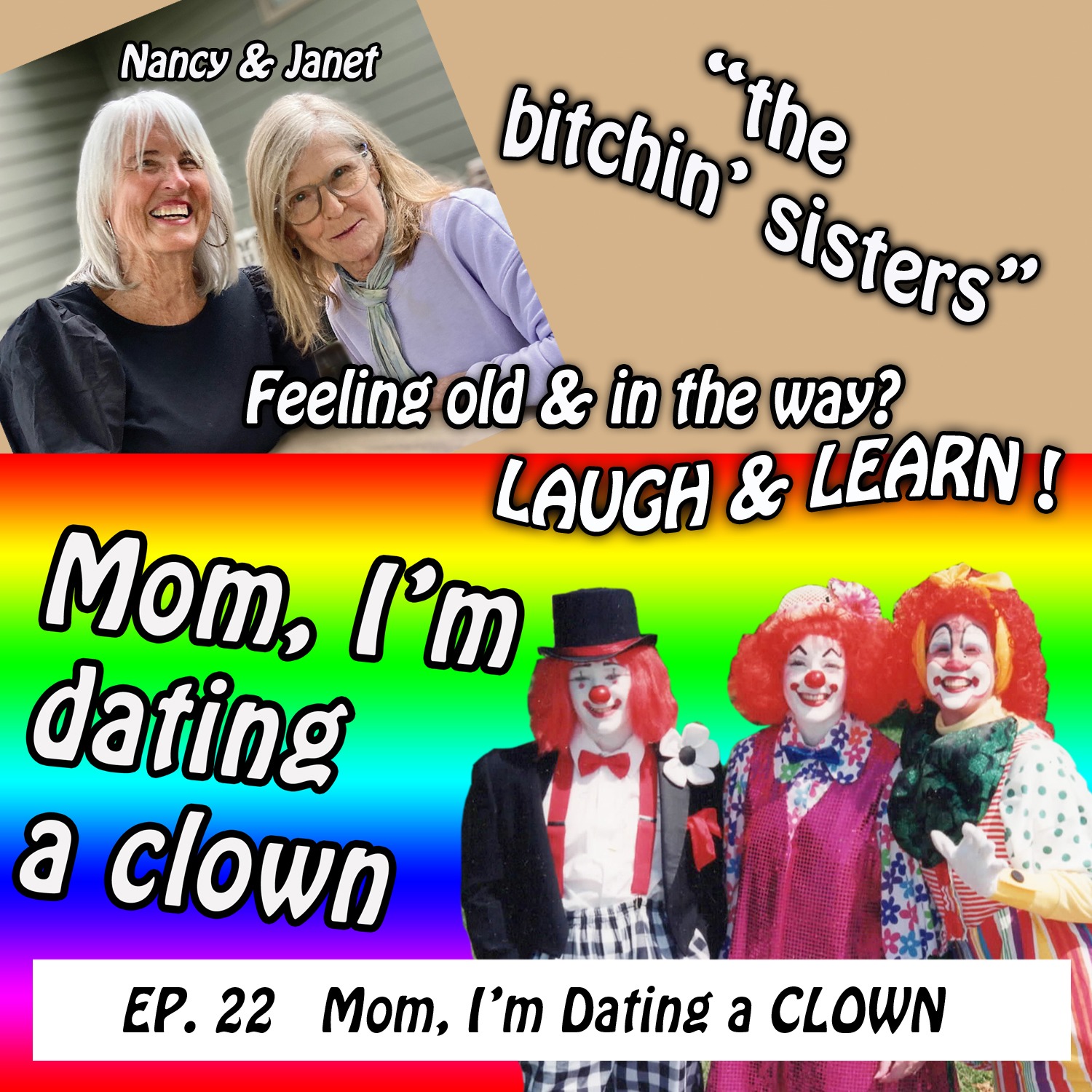 THE BITCHIN SISTERS - Nancy and Janet are old and in the way!