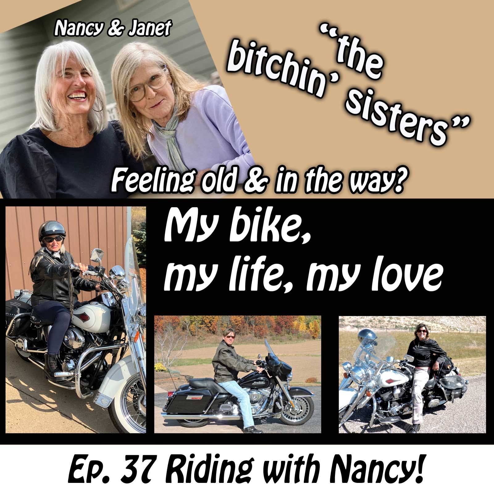 THE BITCHIN SISTERS - Nancy and Janet are old and in the way!