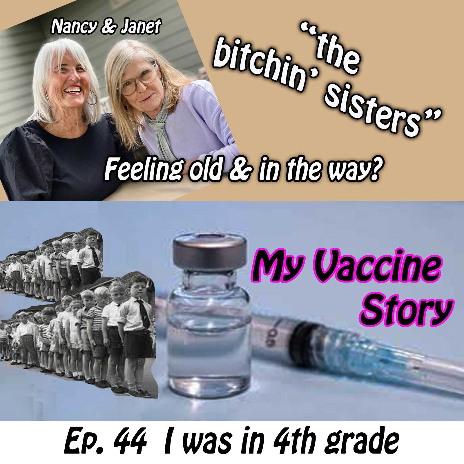 THE BITCHIN SISTERS - Nancy and Janet are old and in the way!