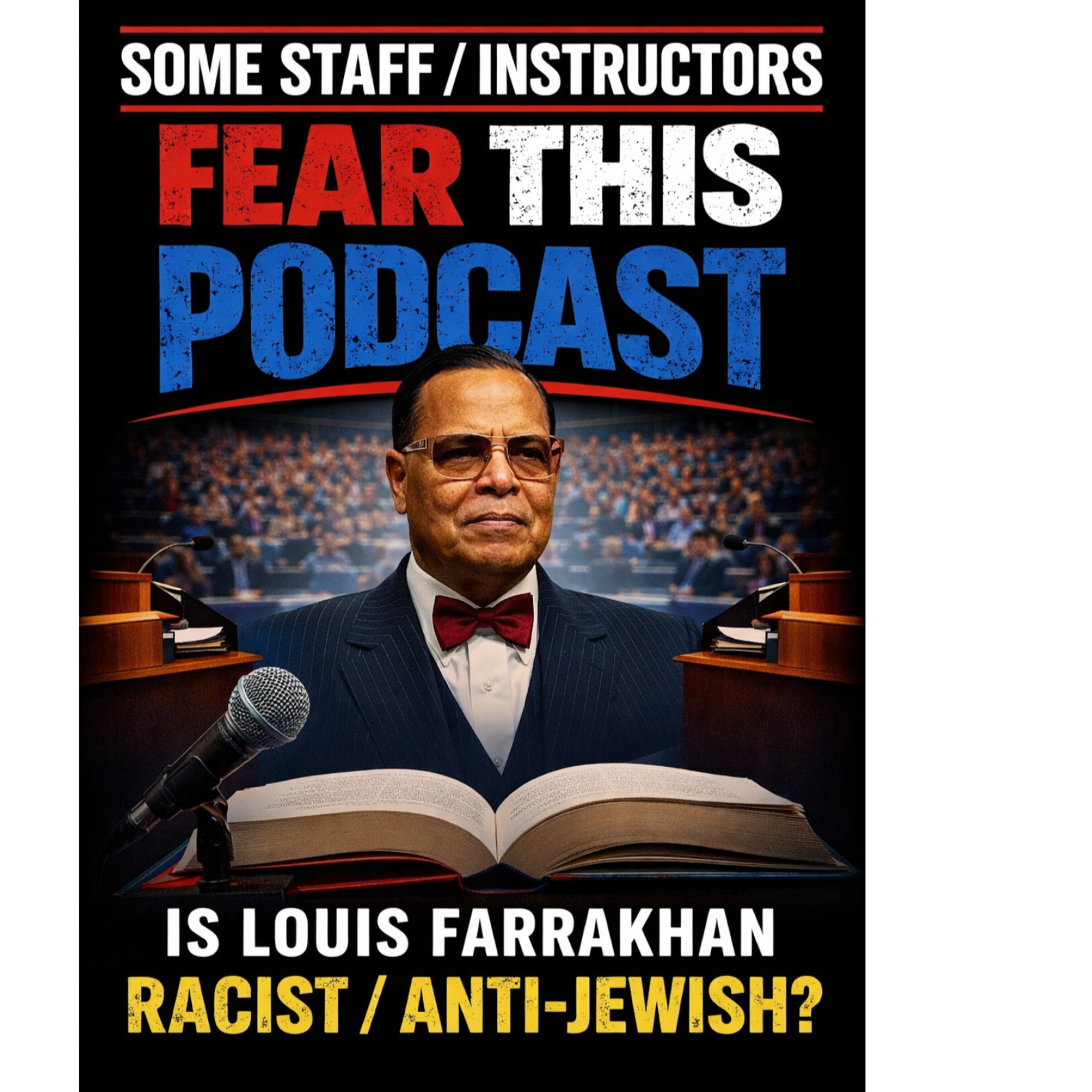 Is Louis Farrakhan Racist/Anti-Jewish? episode artwork