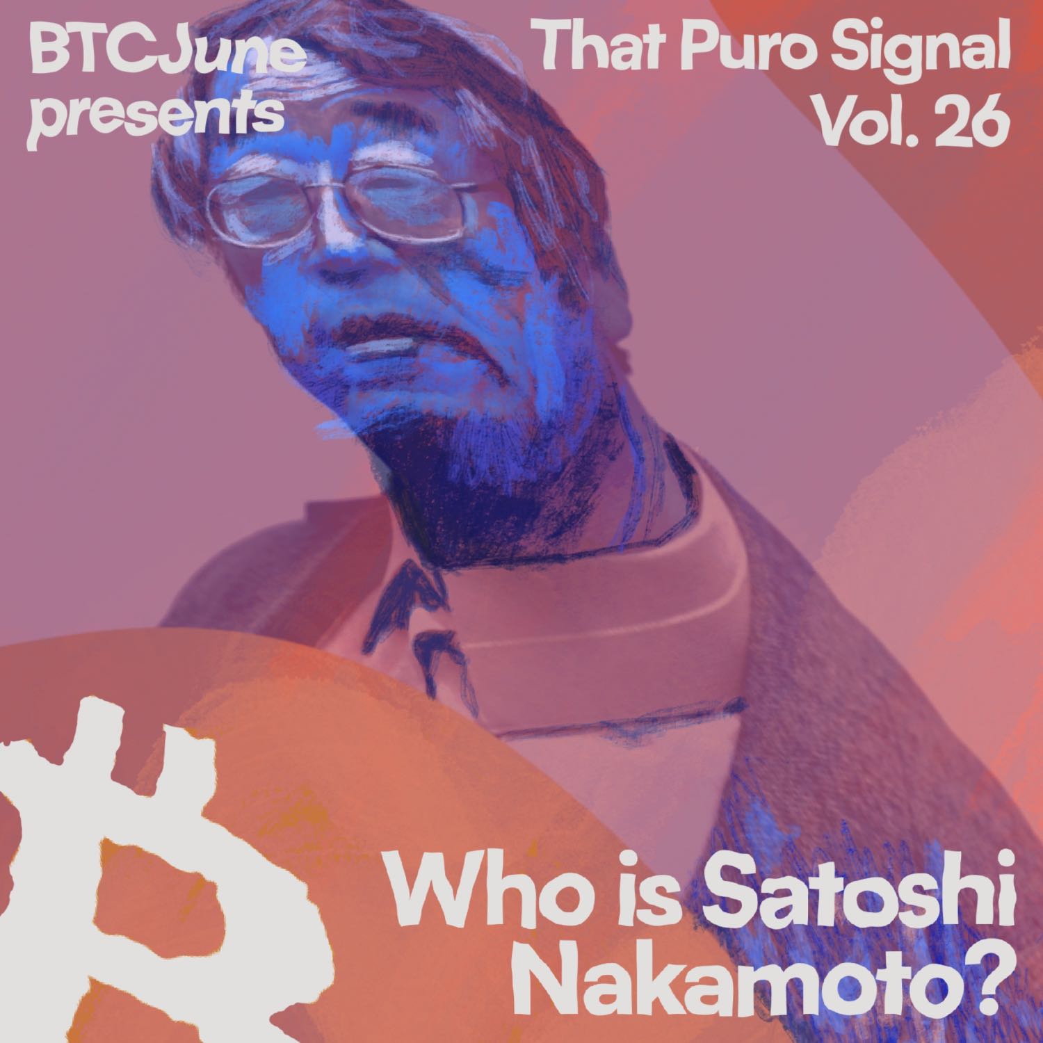 Volume 26 - Who is Satoshi Nakamoto?