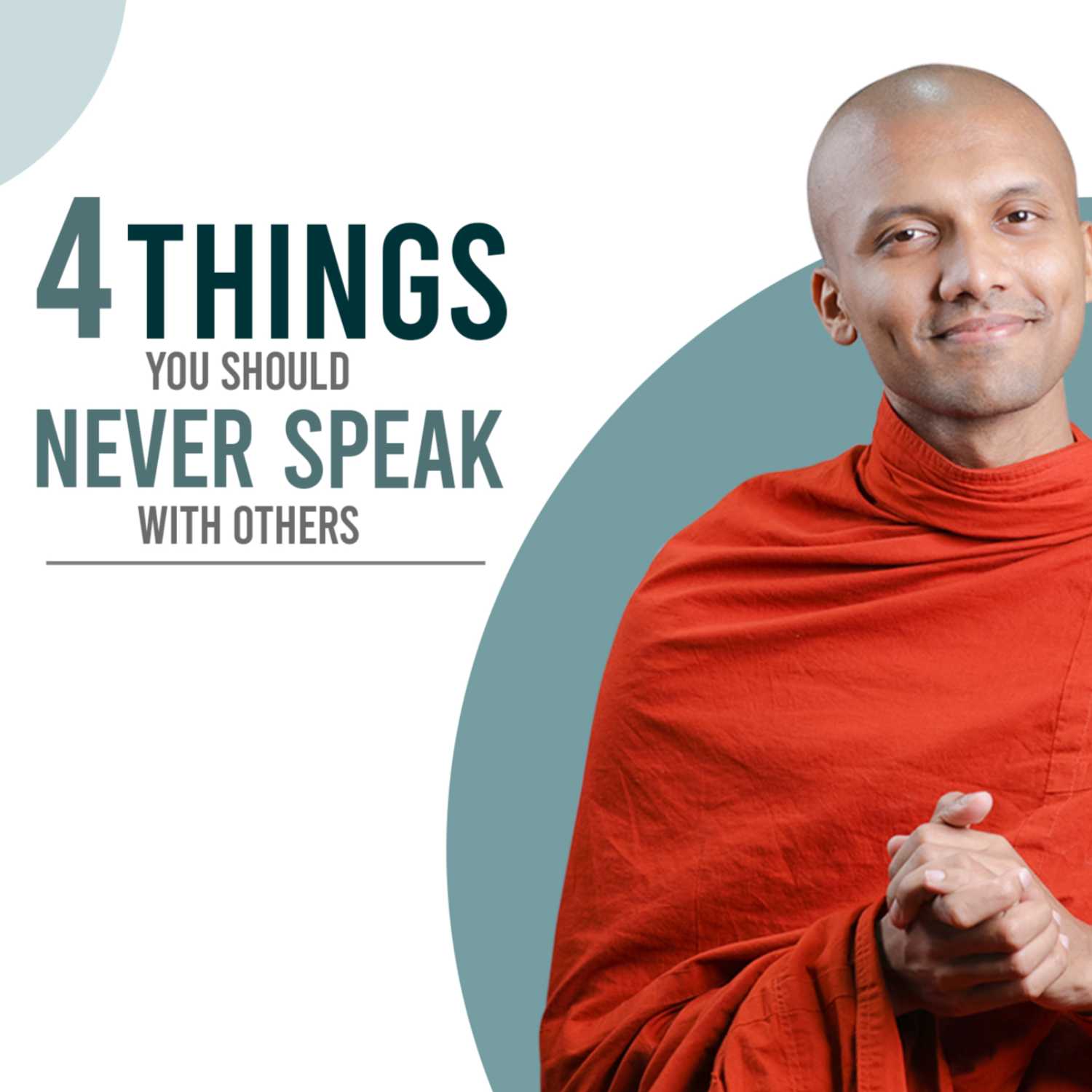 4 Things you should never speak with others