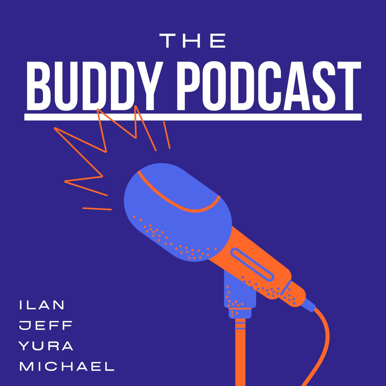 Welcome to The Buddy Podcast!
