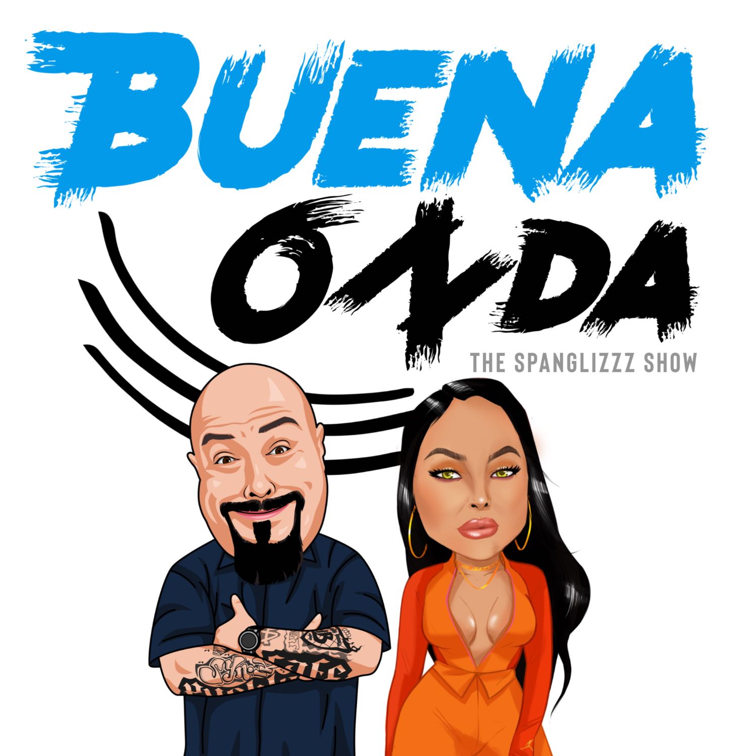 Buena Onda (The Spanglizzz Show)
