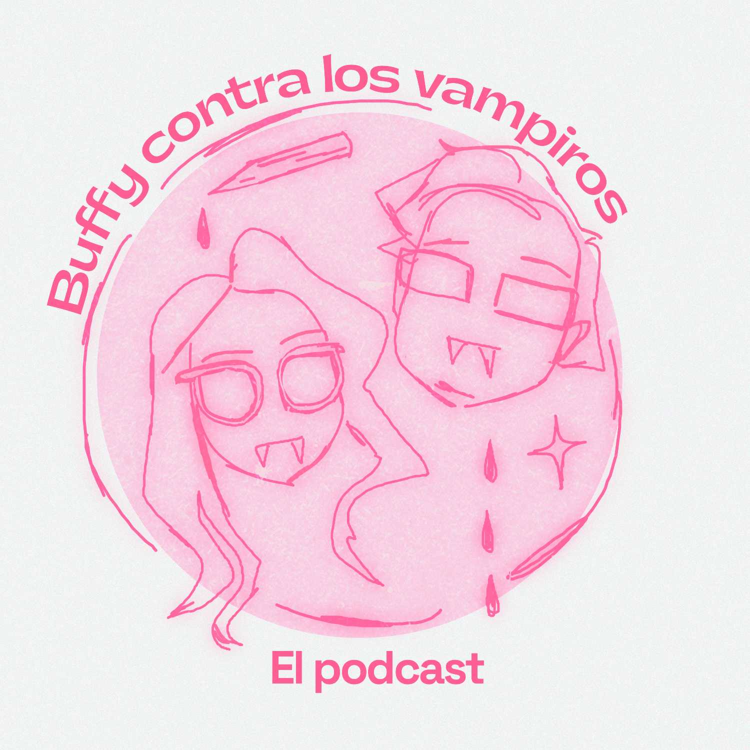 Buffy contra los vampiros: el podcast