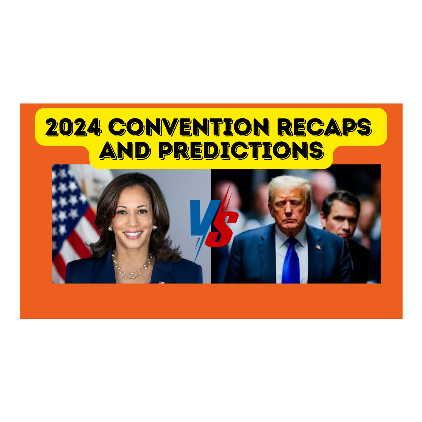 Election 2024: Convention Highlights, Standout Speakers, and Predictions