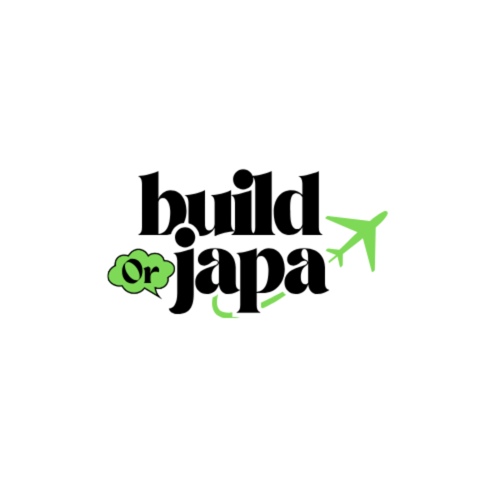 Build or Japa