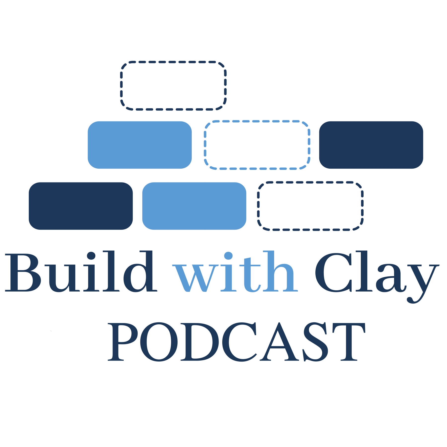 Build with Clay Podcast