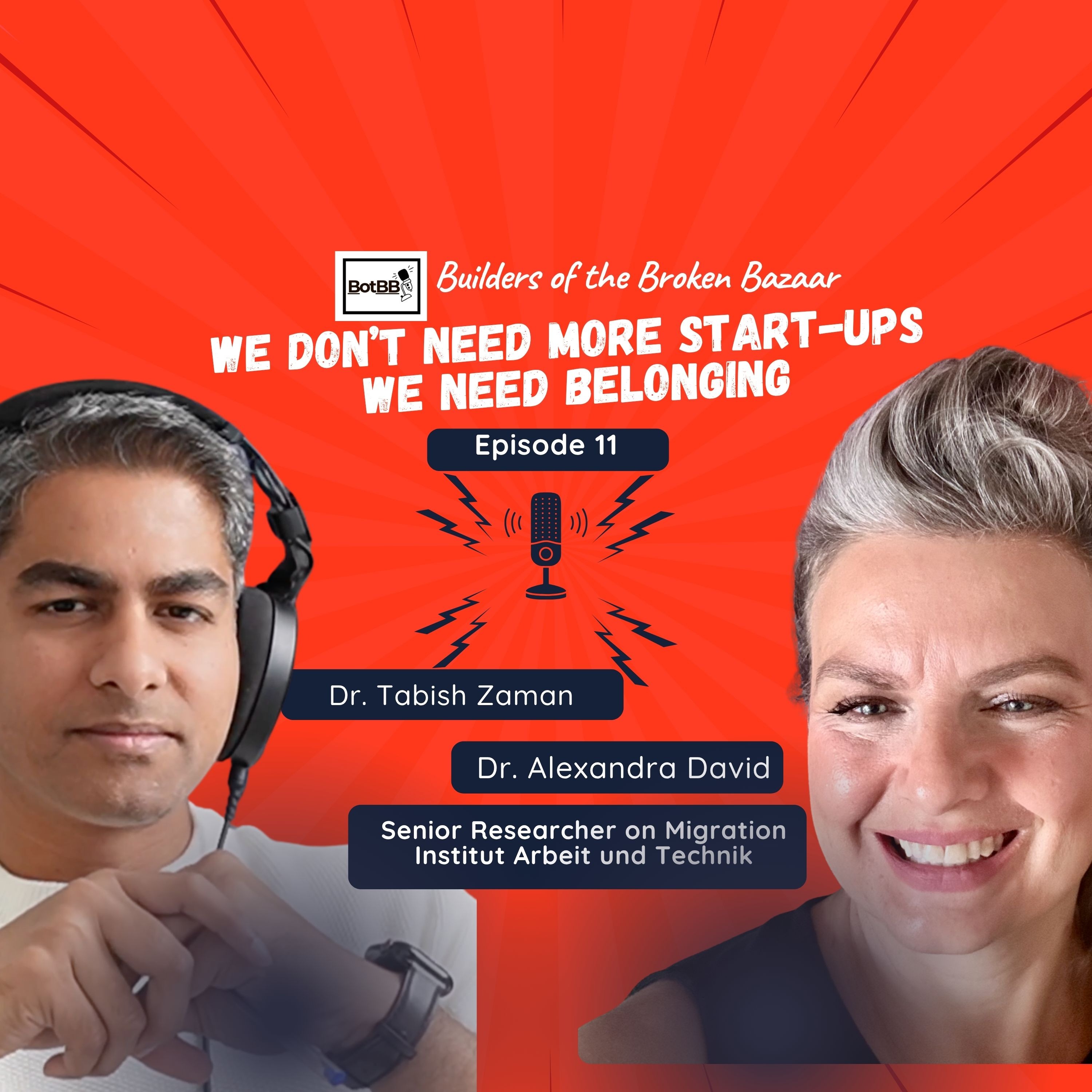 Ep: 11: We Don’t Need More Start-Ups. We Need Belonging