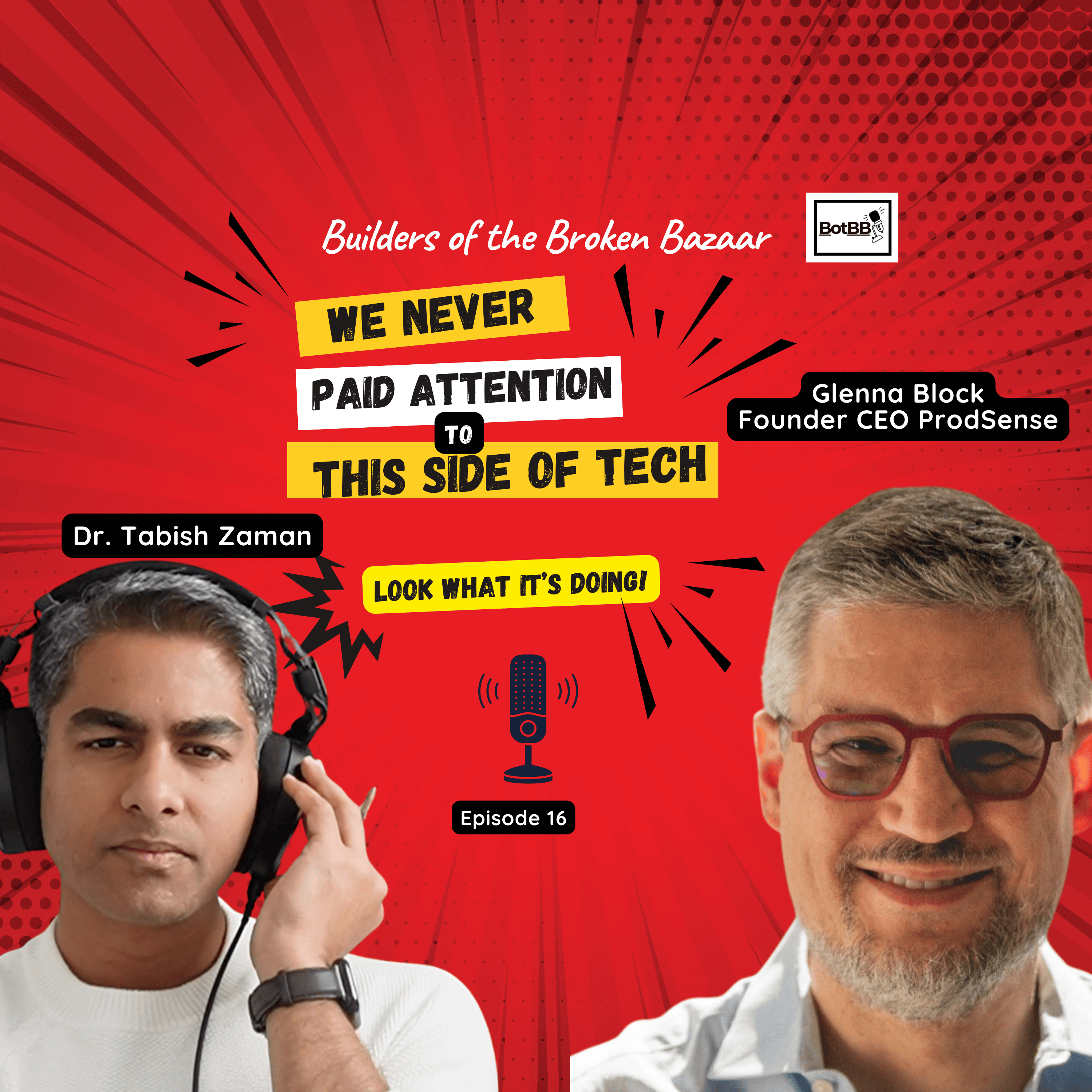 Ep 16: We Never Paid Attention to This Side of Tech