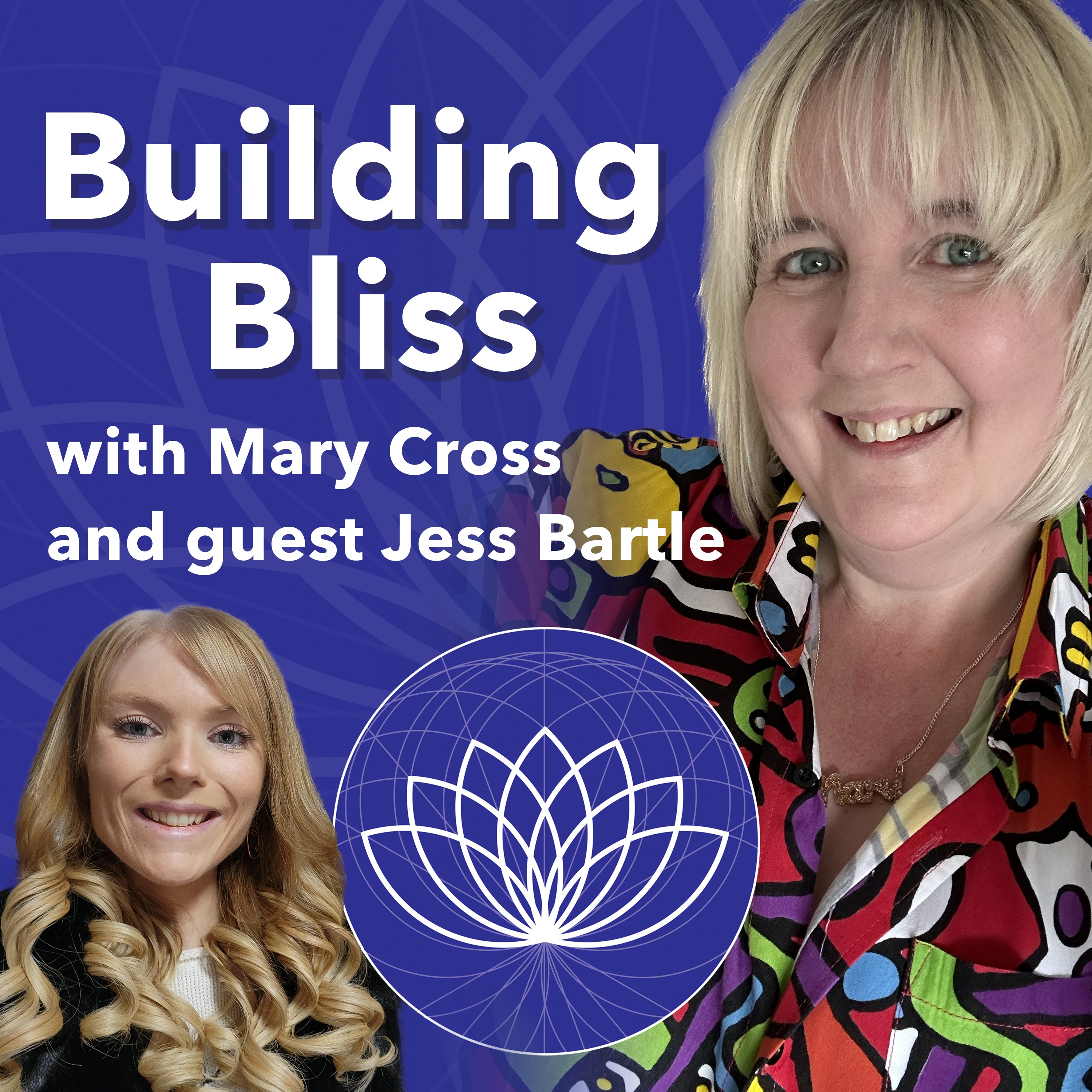 Building Bliss Podcast - Episode 5 - Jess Bartle
