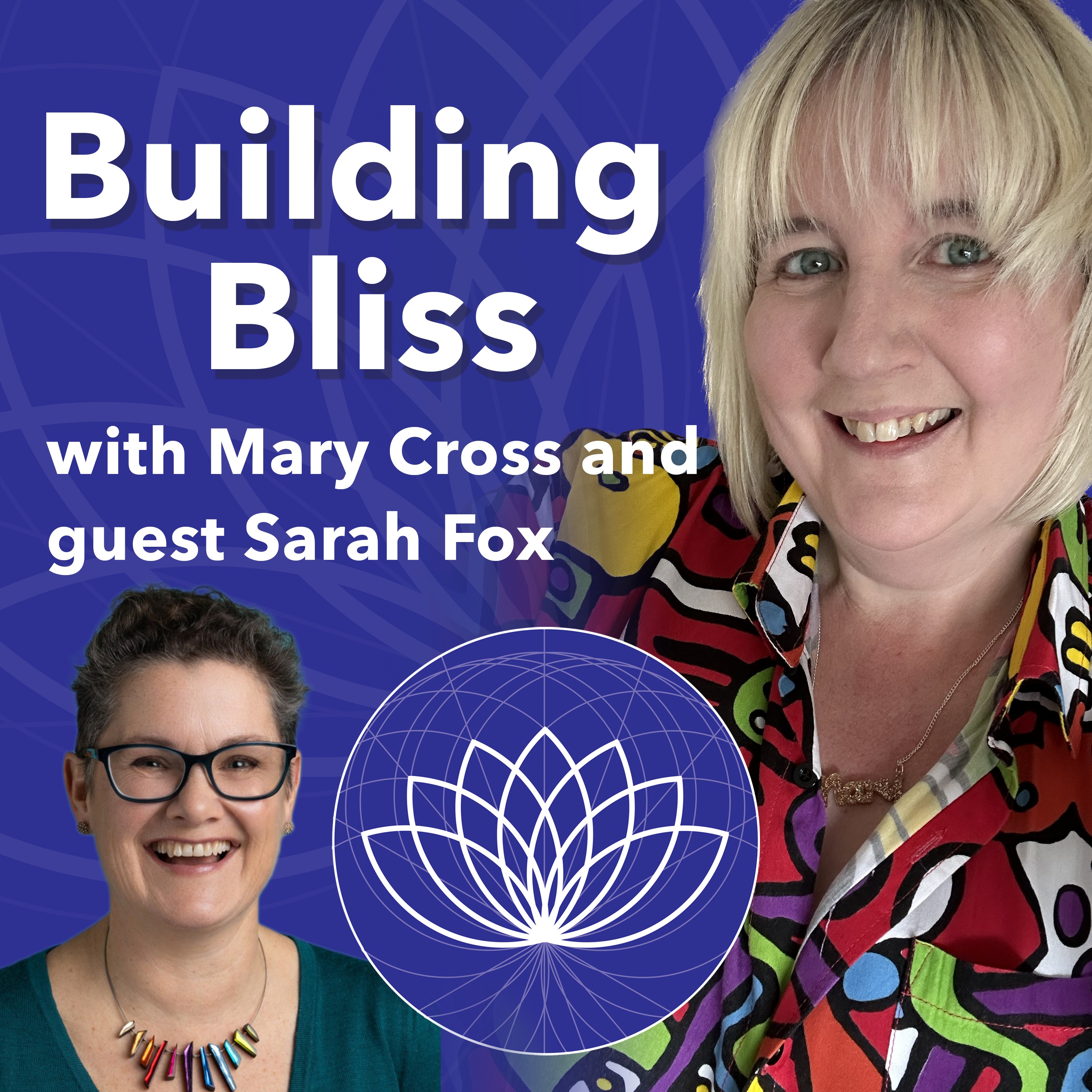 Building Bliss Podcast - Episode 10 - Sarah Fox