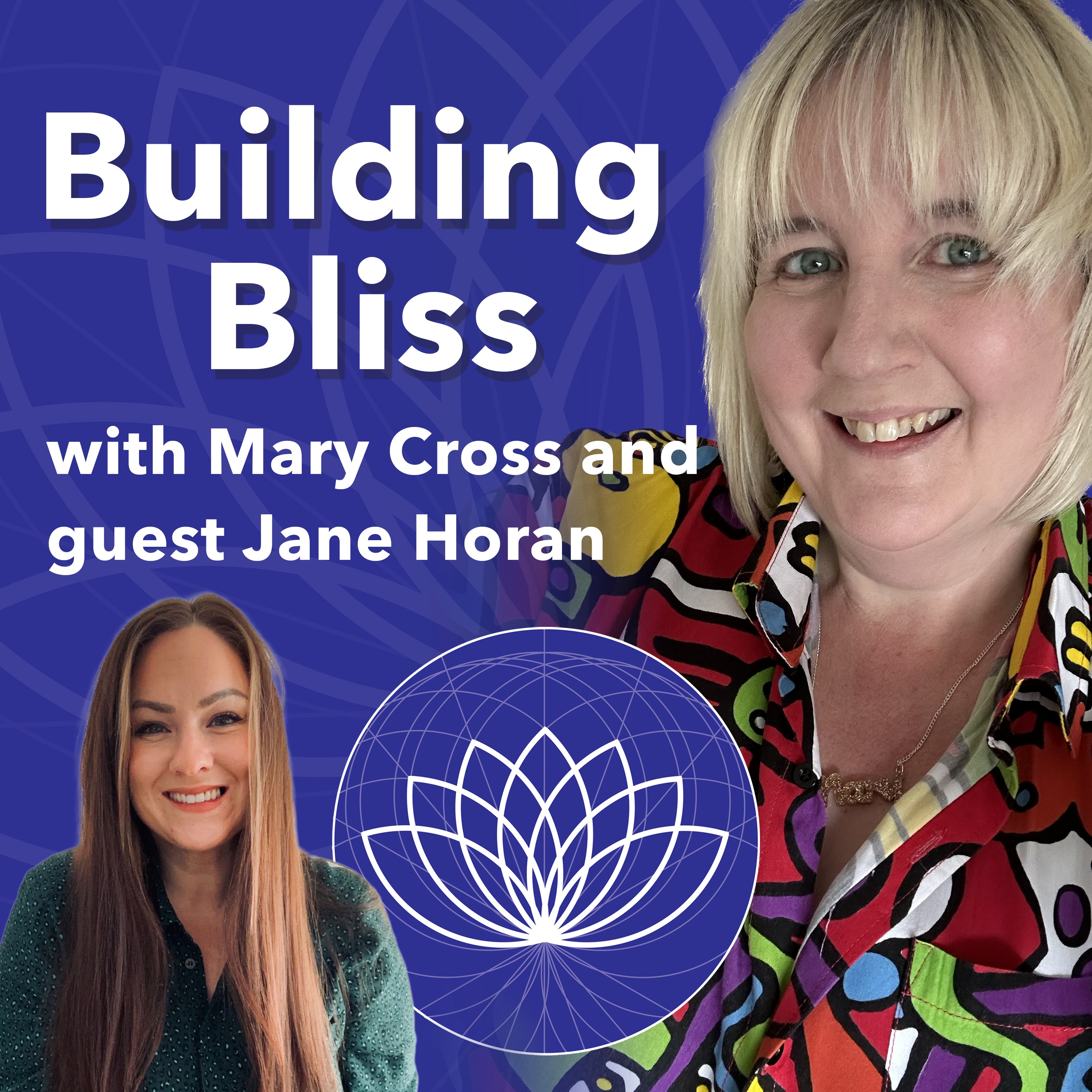 Building Bliss Podcast - Episode 12 - Jane Horan