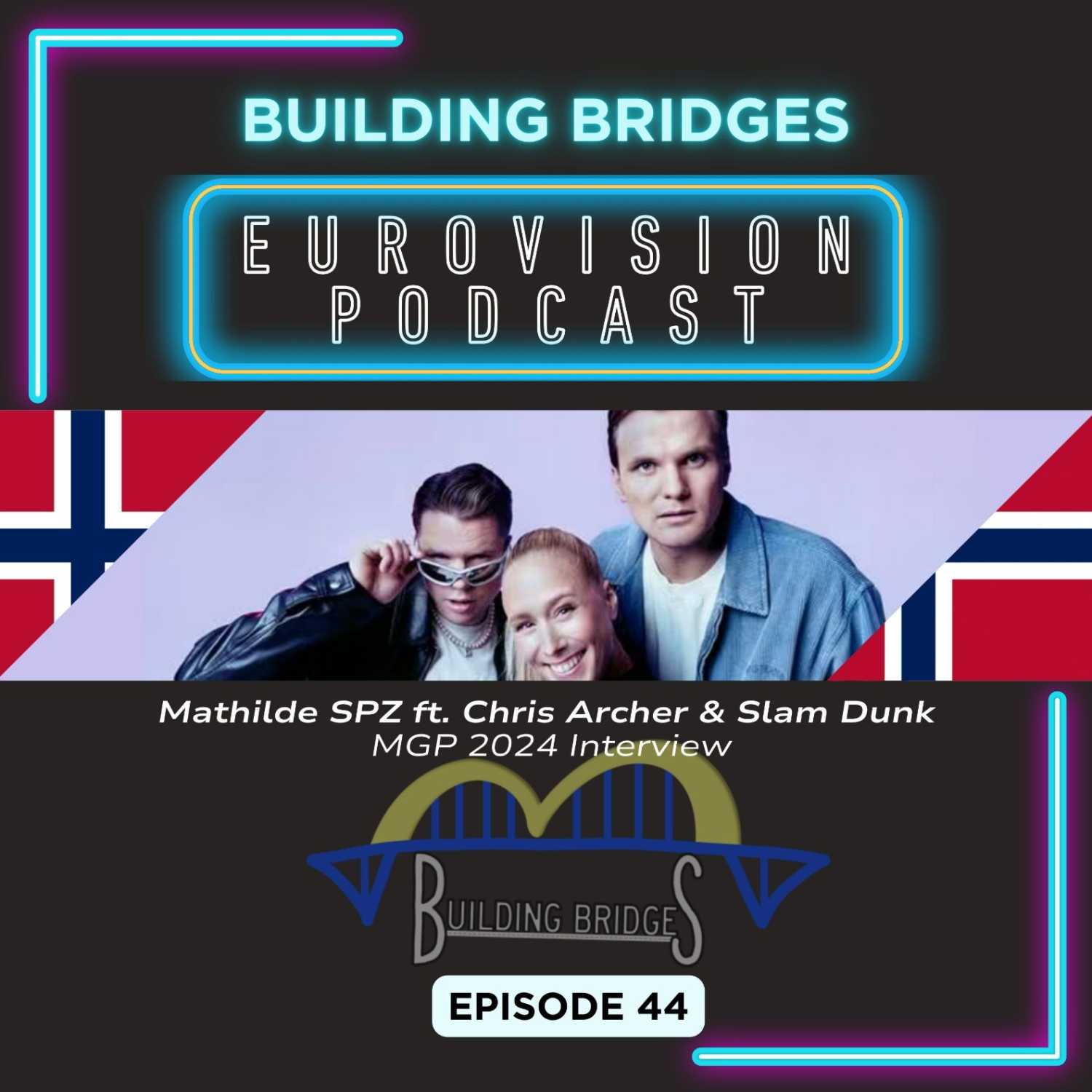 Building Bridges - A Eurovision Podcast For The Rest Of Us