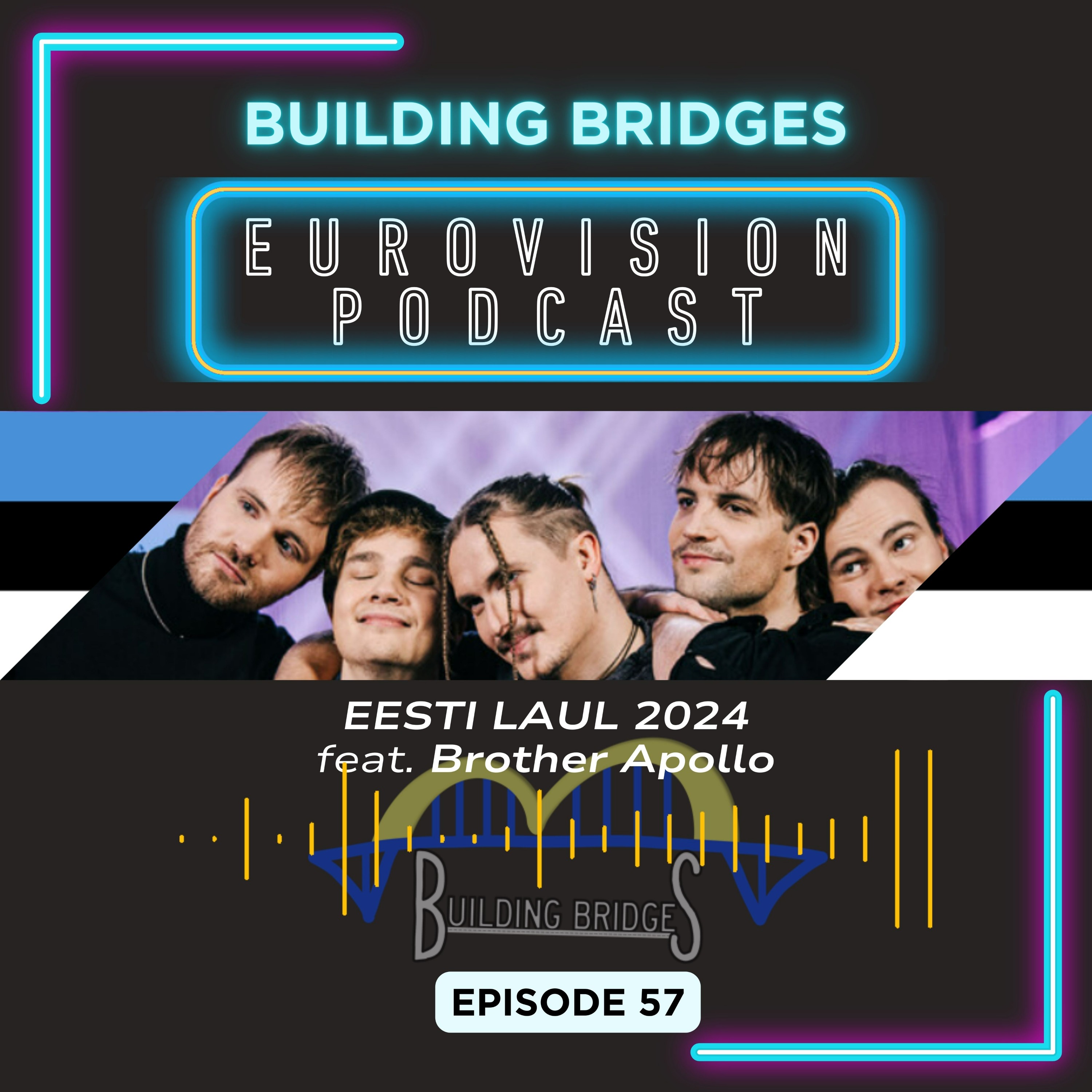 Building Bridges - A Eurovision Podcast For The Rest Of Us
