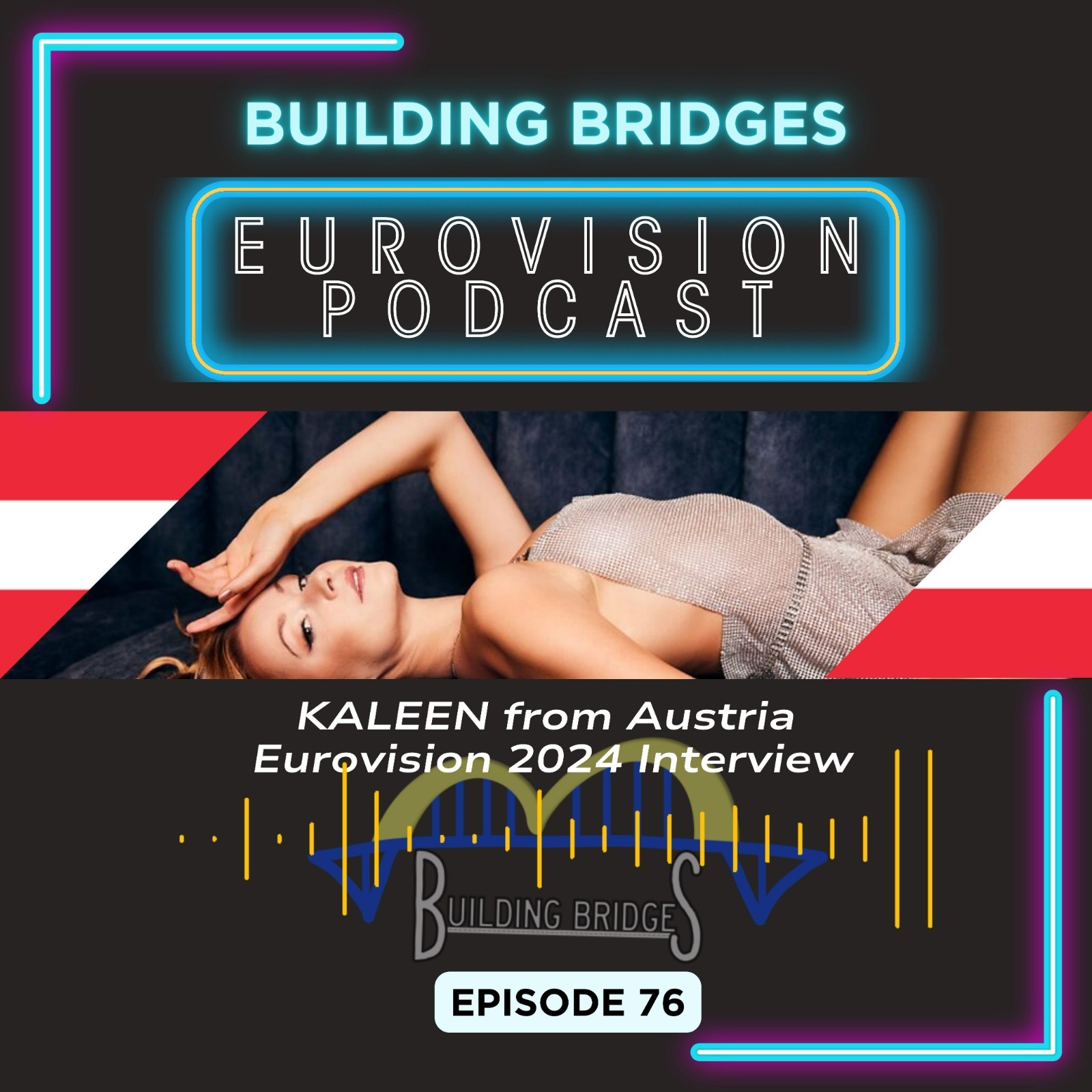 Building Bridges - A Eurovision Podcast For The Rest Of Us