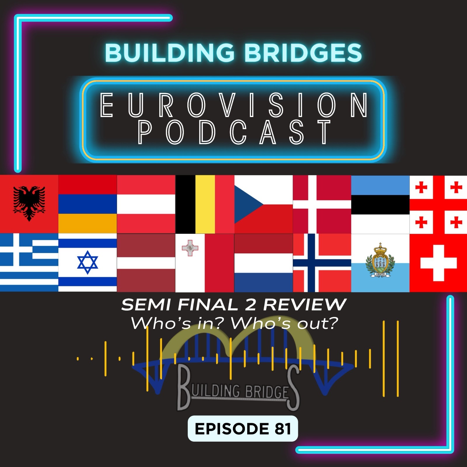Building Bridges - A Eurovision Podcast For The Rest Of Us