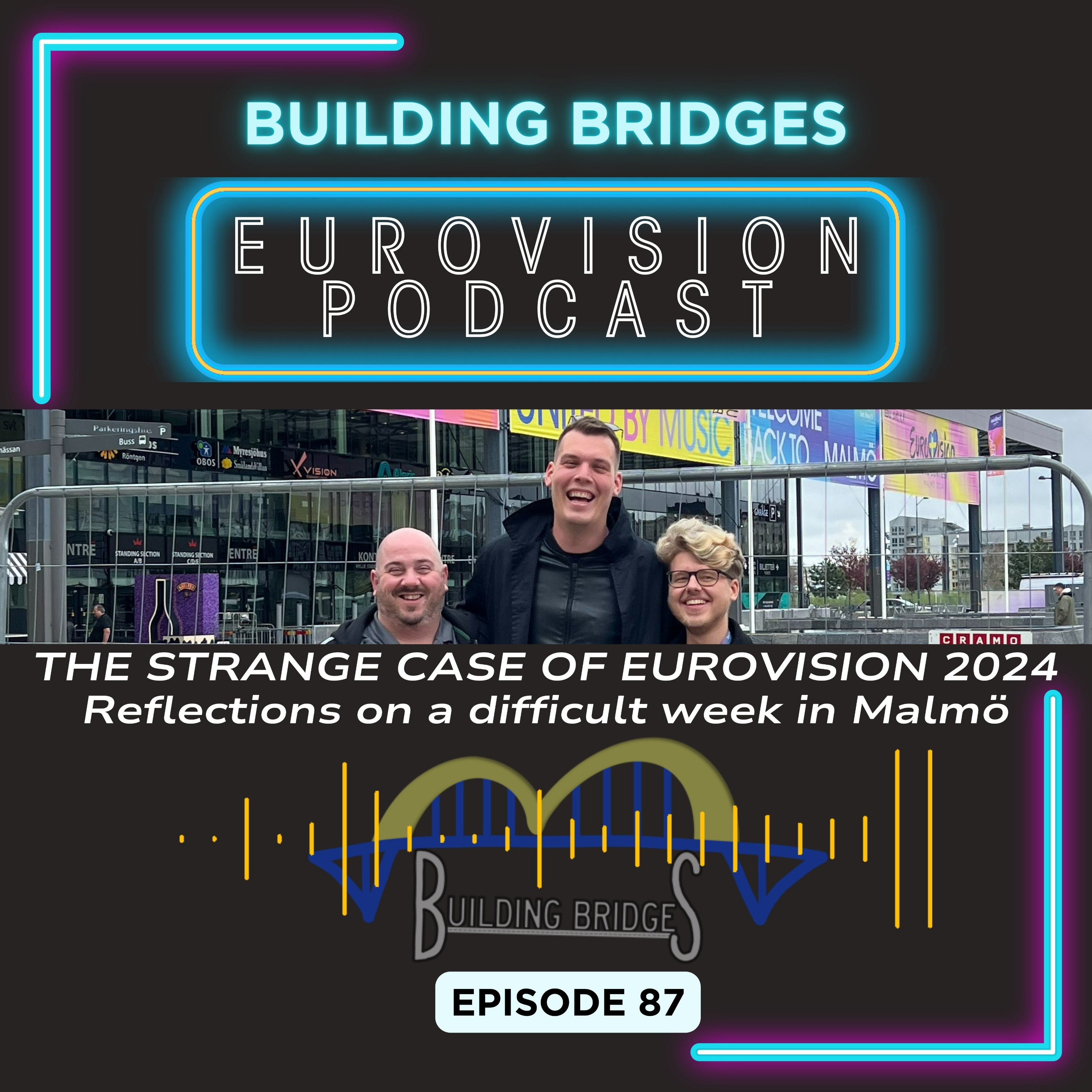 Building Bridges - A Eurovision Podcast For The Rest Of Us