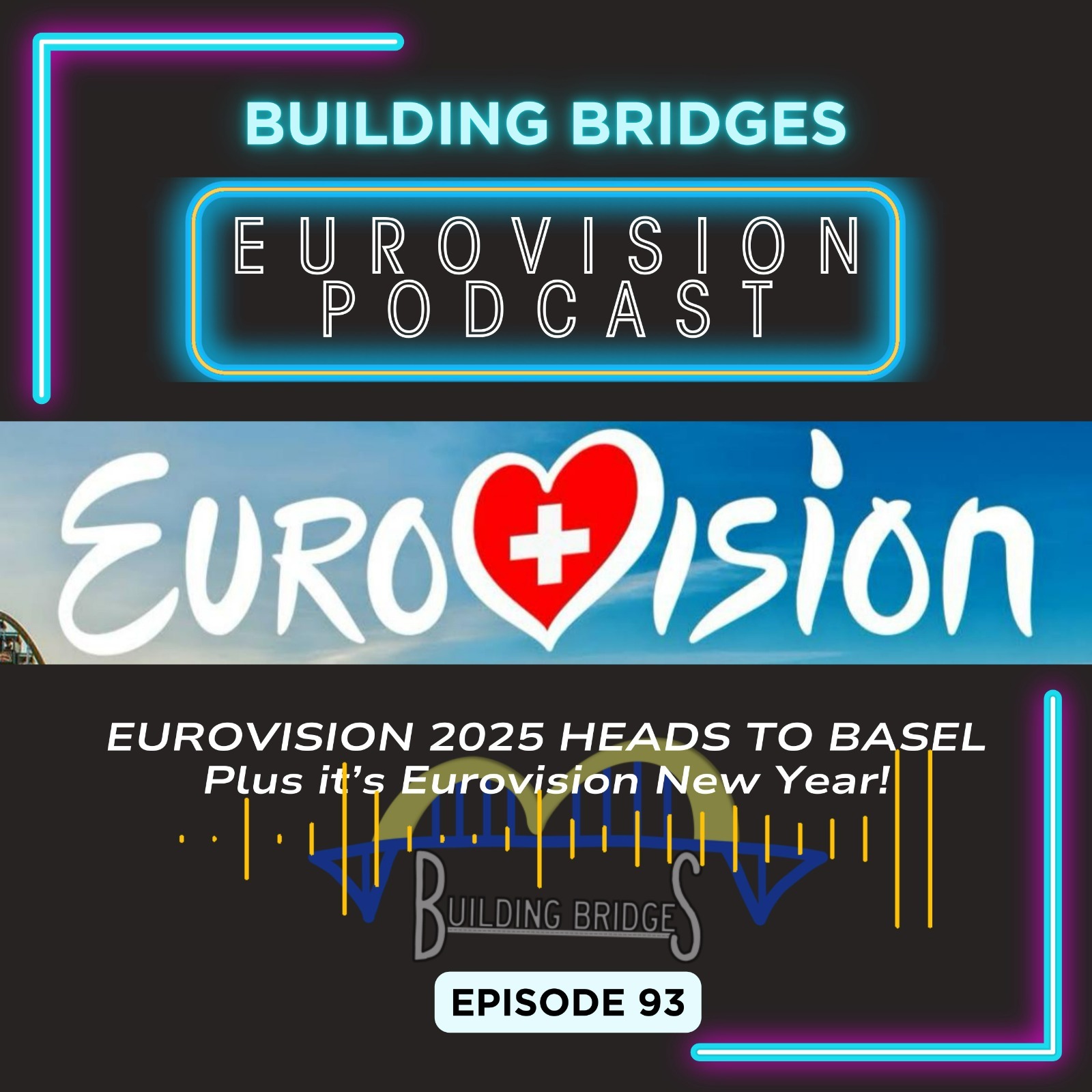 Building Bridges - A Eurovision Podcast For The Rest Of Us