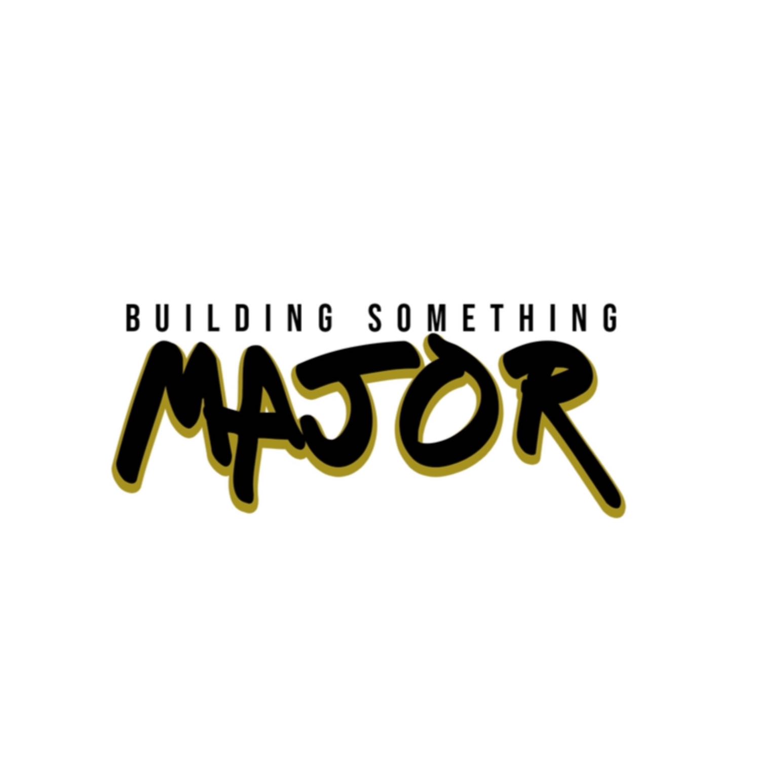 Building Something Major podcast artwork
