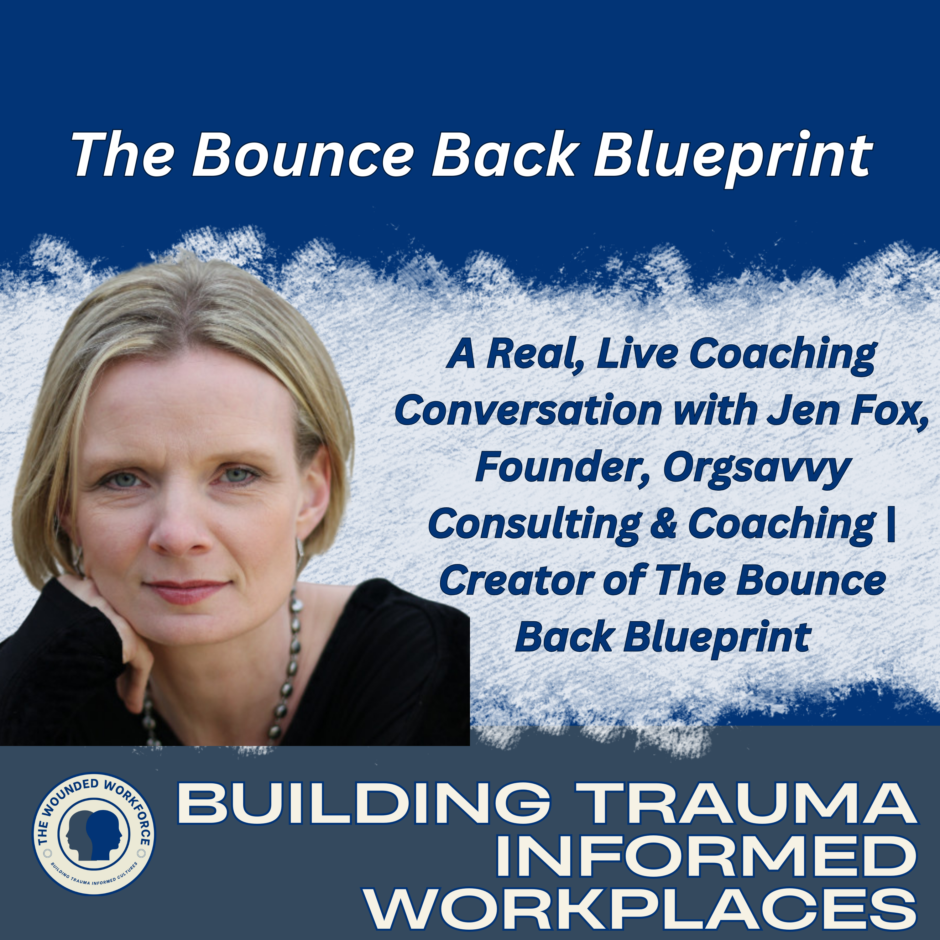 The Bounce Back Blueprint with Jen Fox