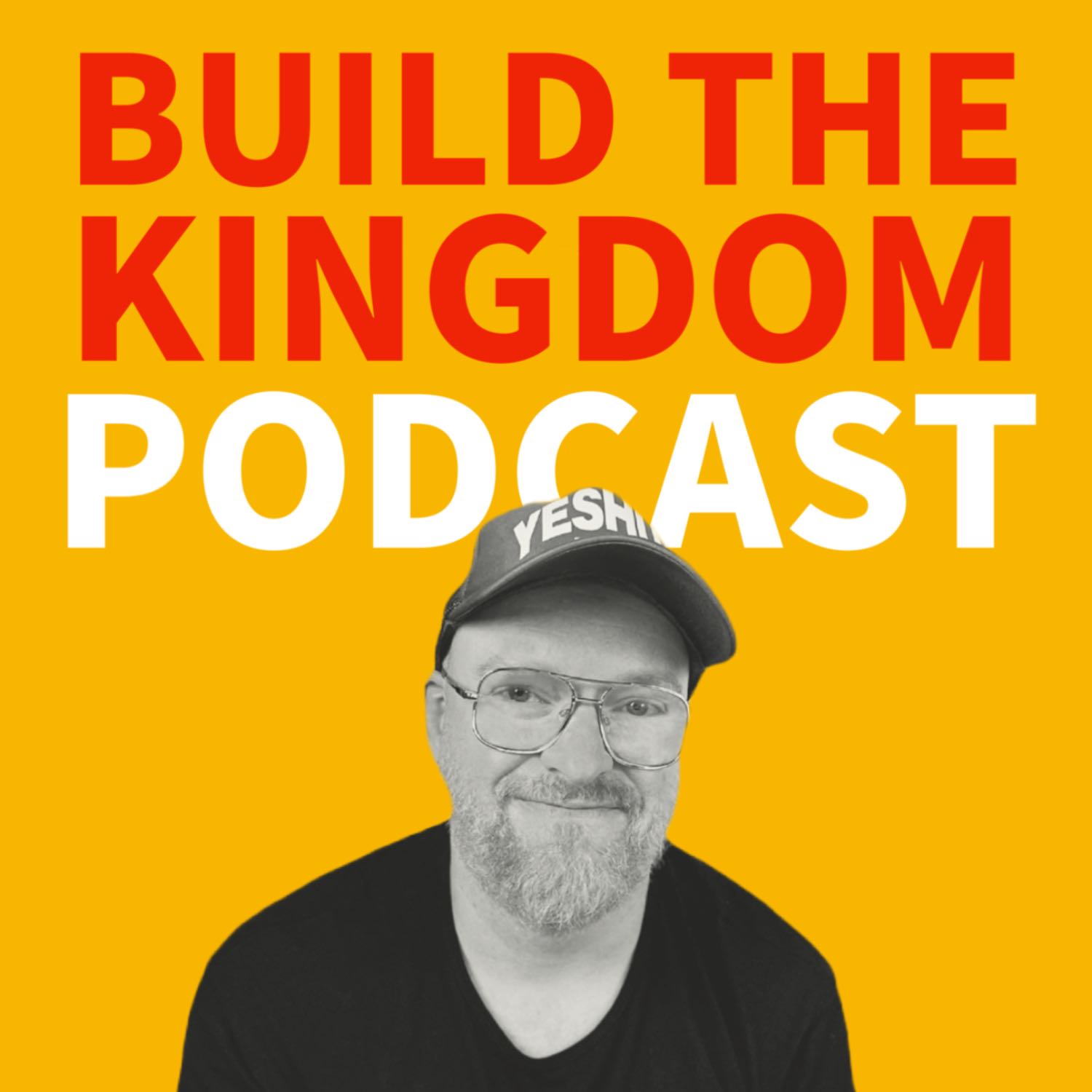 BUILD THE KINGDOM PODCAST