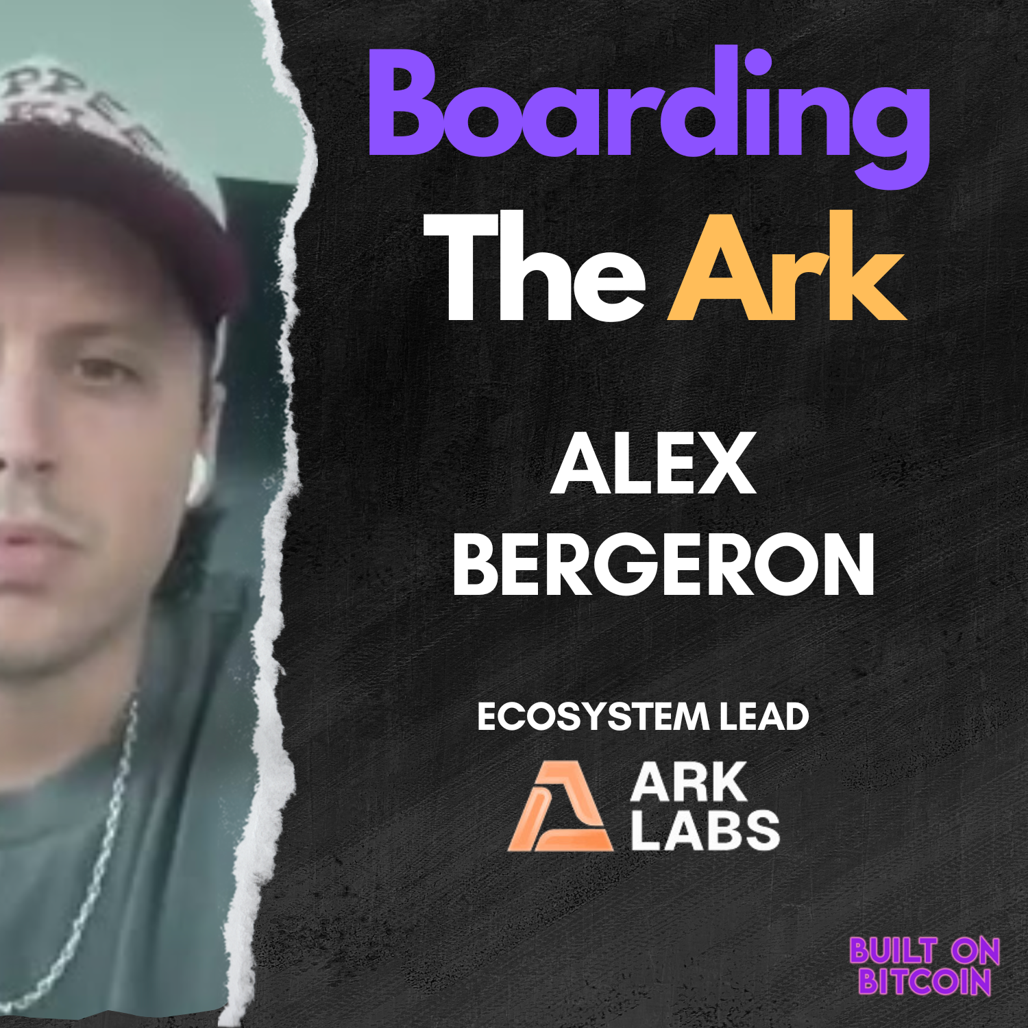 E156: Boarding the Ark with Alex Bergeron - Ecosystem Lead at Ark Labs