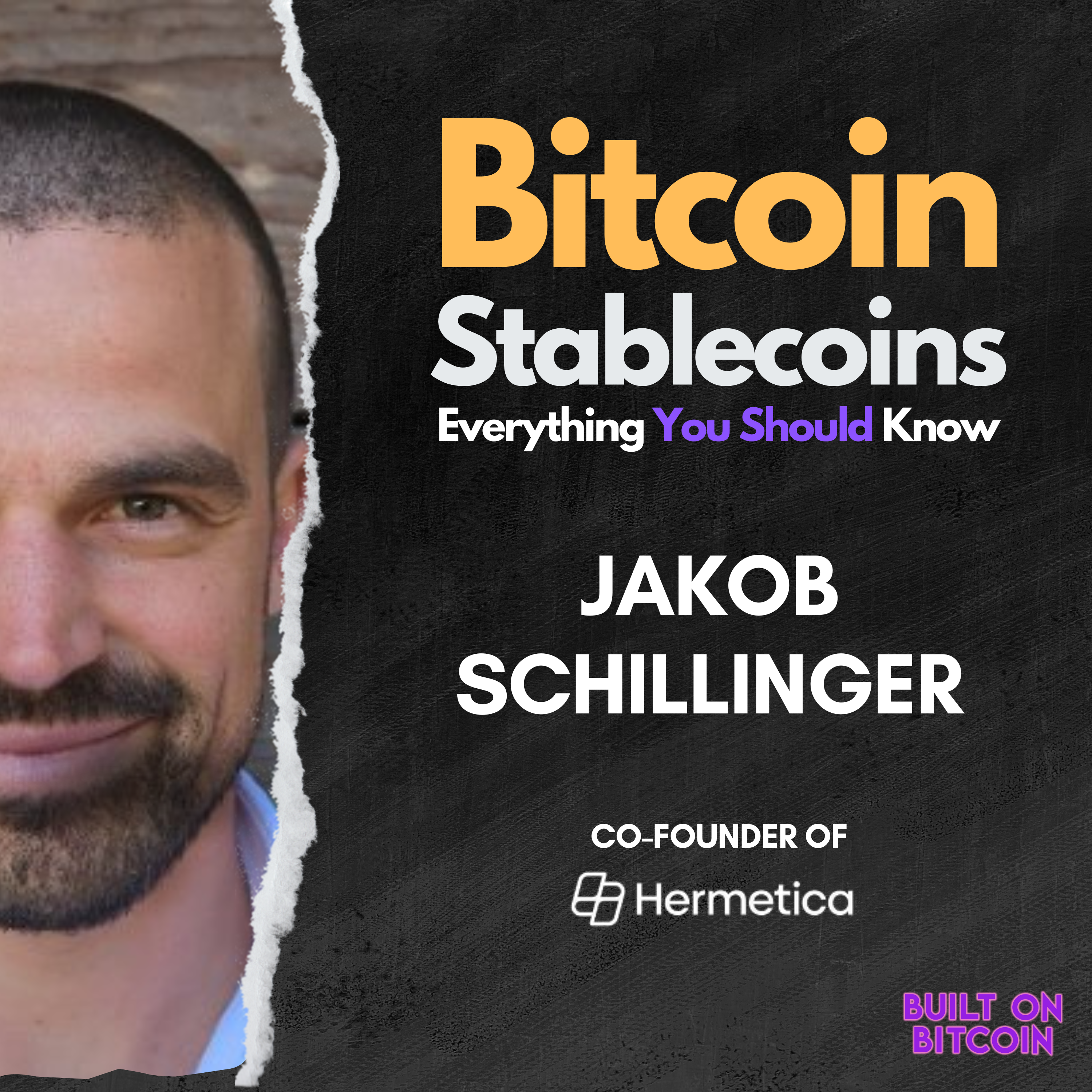 Bitcoin Stablecoins: Everything You Should Know with Jakob Schillinger - CEO & Founder of Hermetica