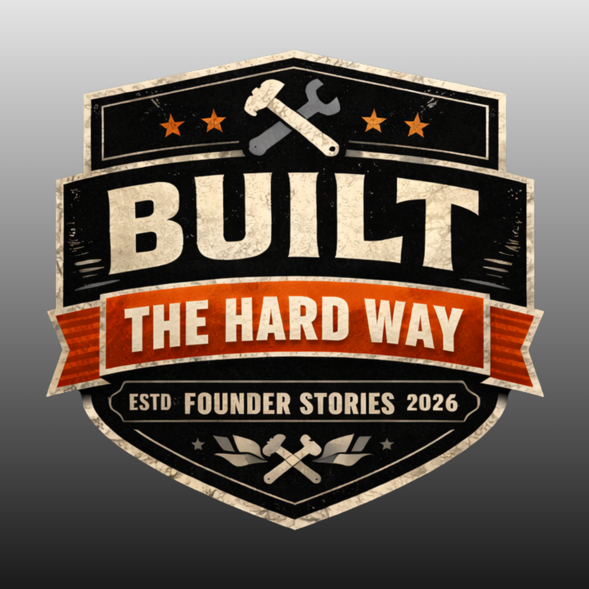 Built The Hard Way