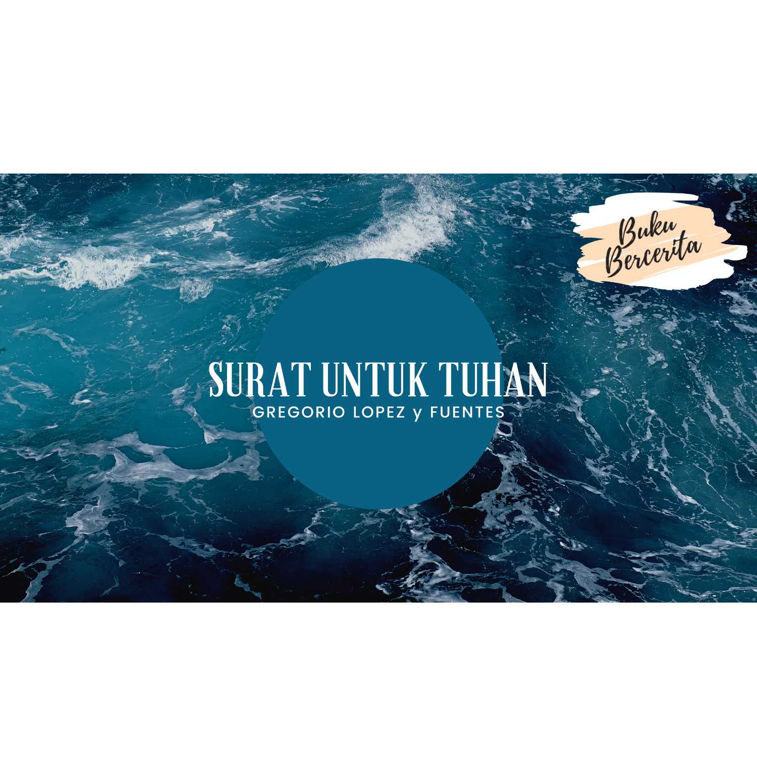 Audiobook  Cerpen Surat Untuk Tuhan - Gregorio Lopez y Fuentes (Audio Buku Indonesia) cover art