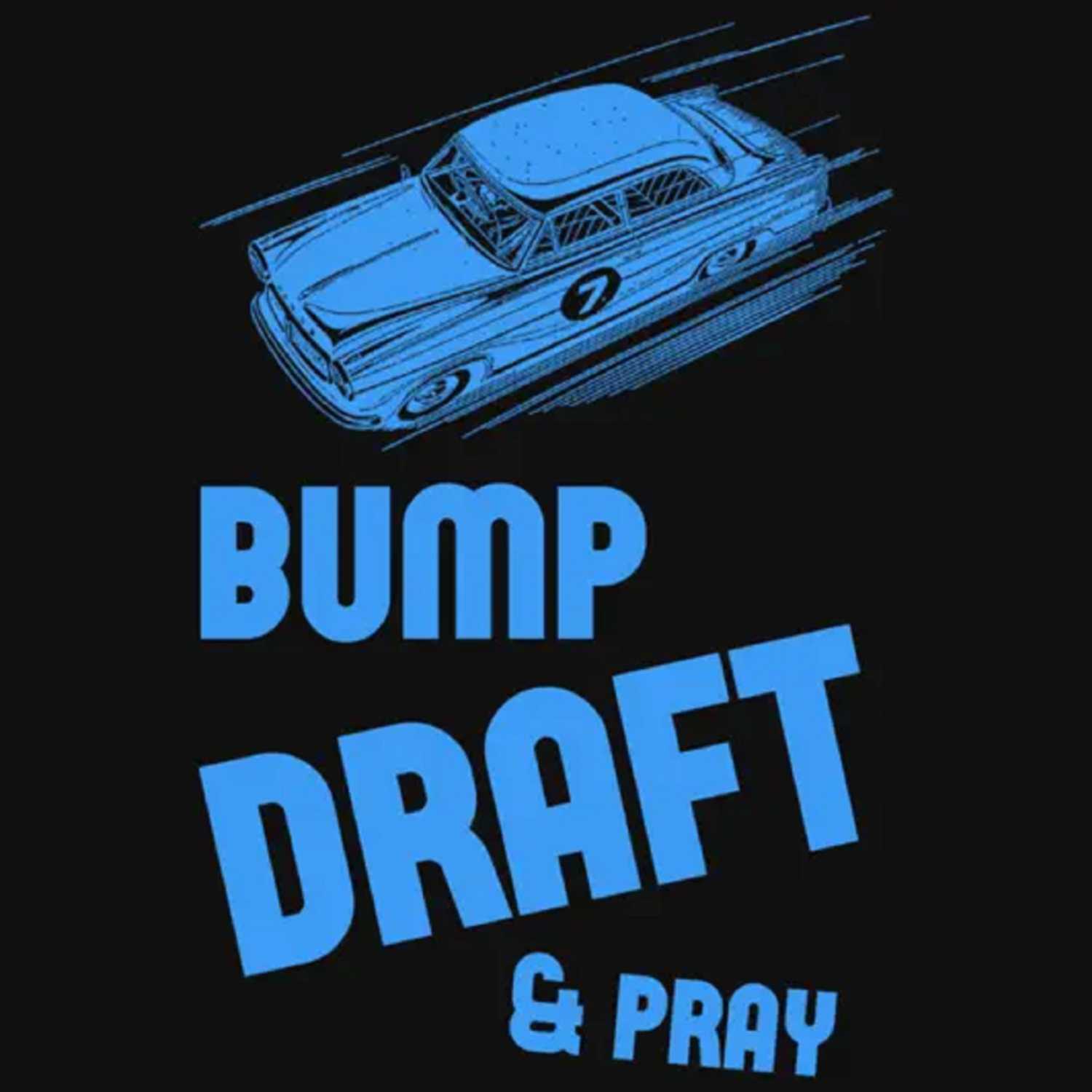 Bump Draft & Pray