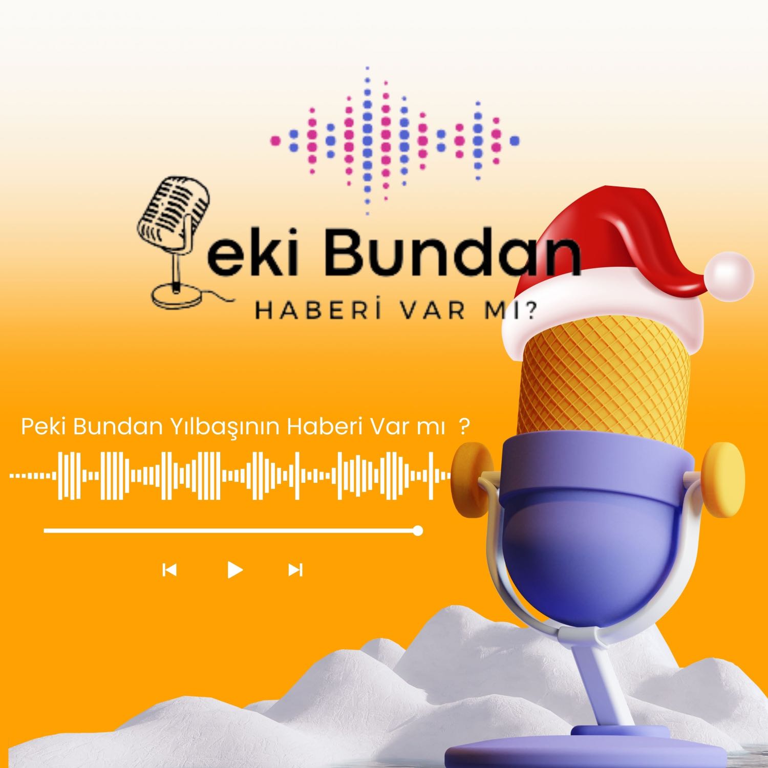 Peki Yılbaşının Bundan Haberi Var mı?  episode artwork