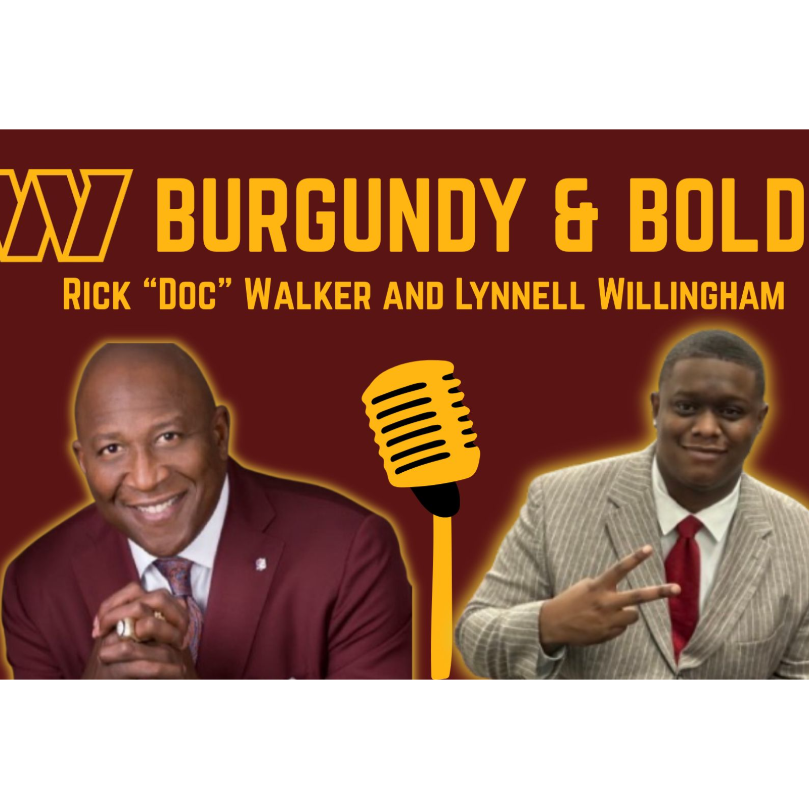 BURGUNDY & BOLD with Doc Walker and Lynnell Willingham: Commanders Made a STATEMENT! episode artwork