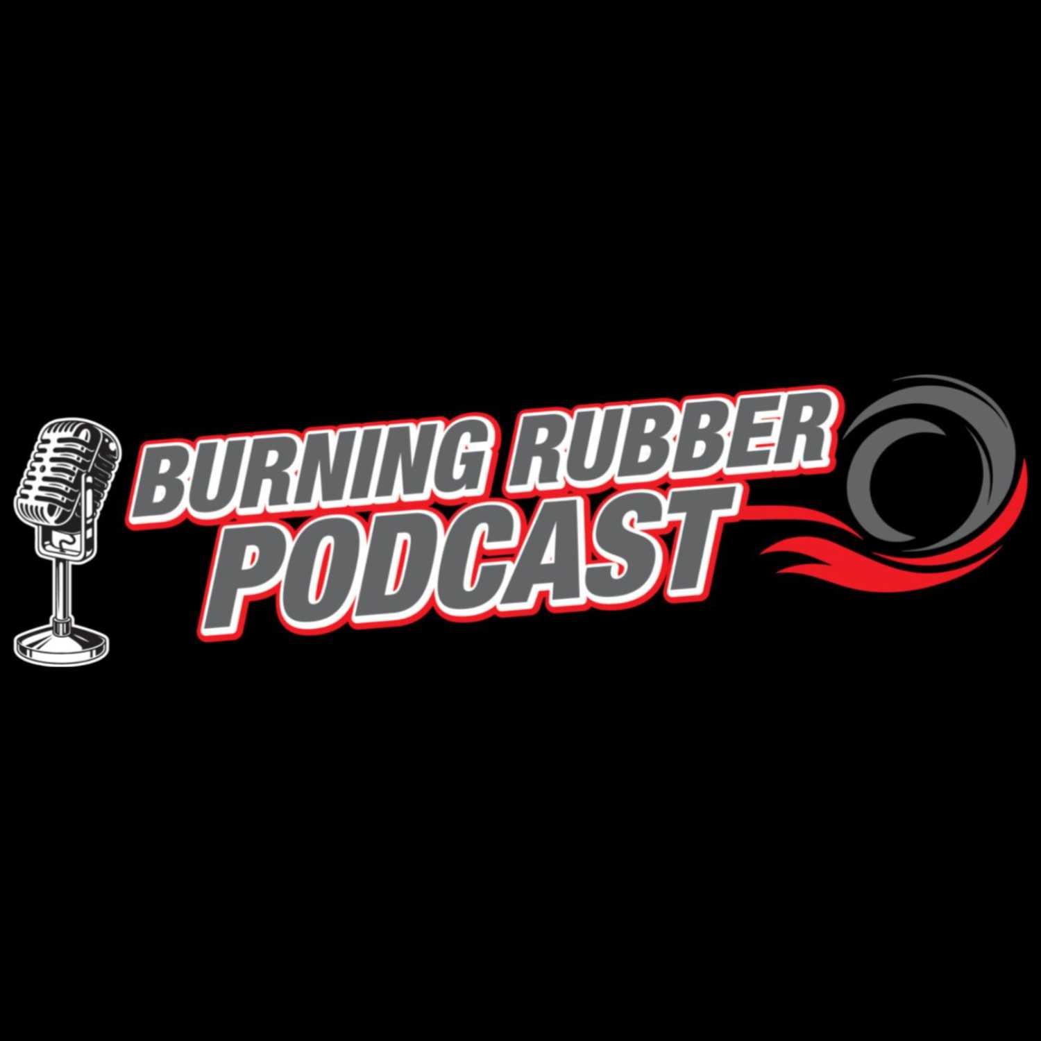 Burning Rubber Podcast