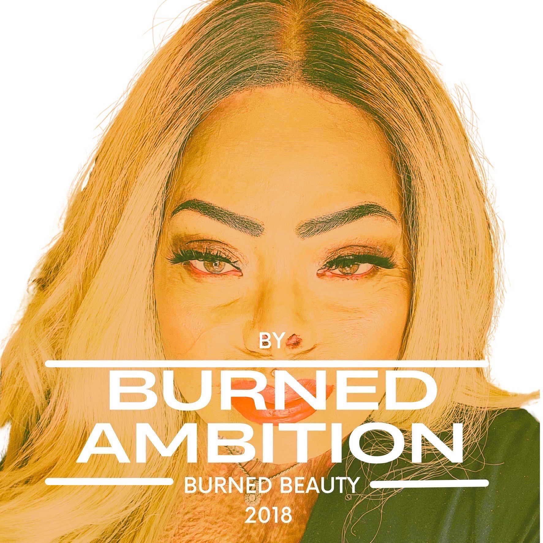 Burned Ambition with Burned Beauty 2018