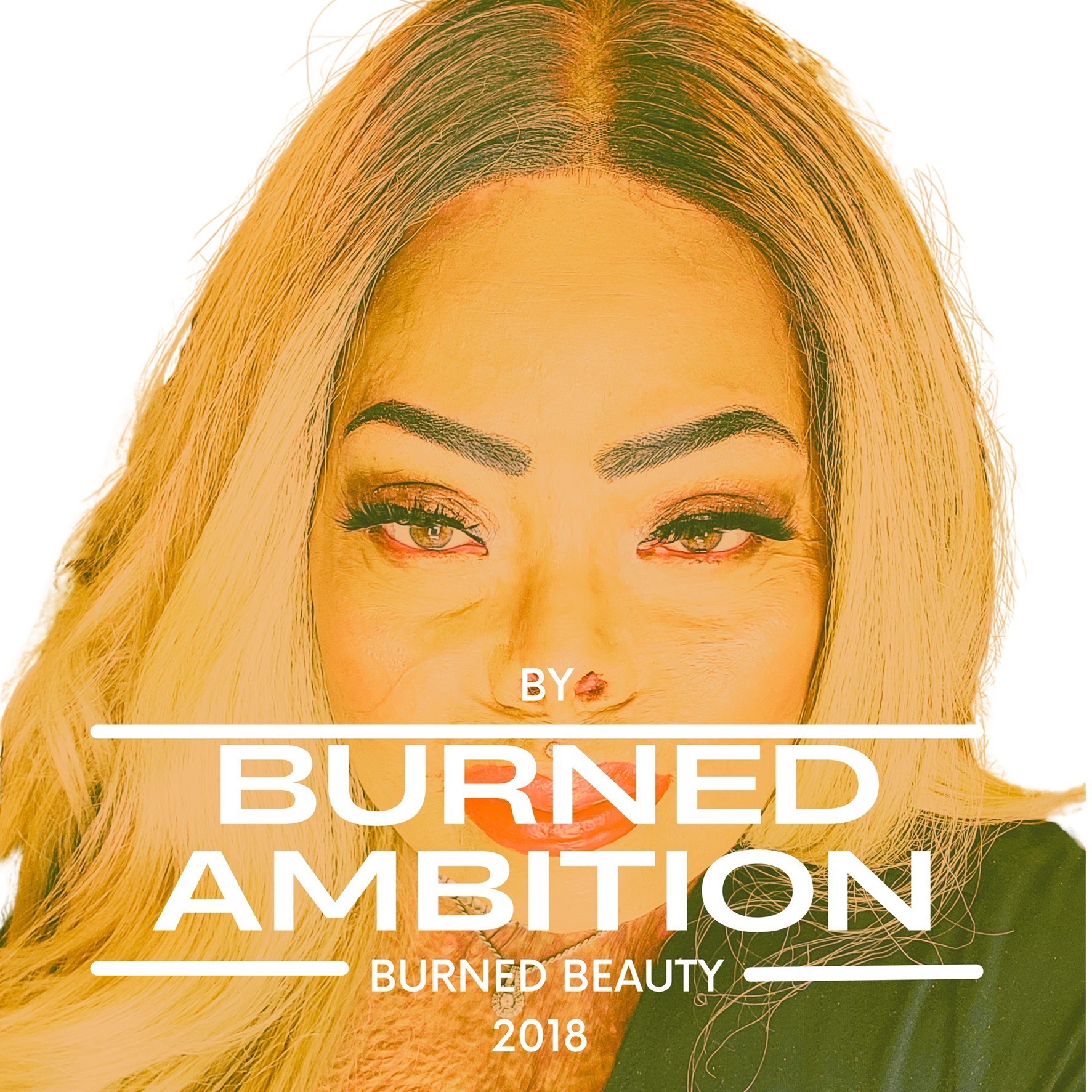 Burned Ambition with Burned Beauty 2018