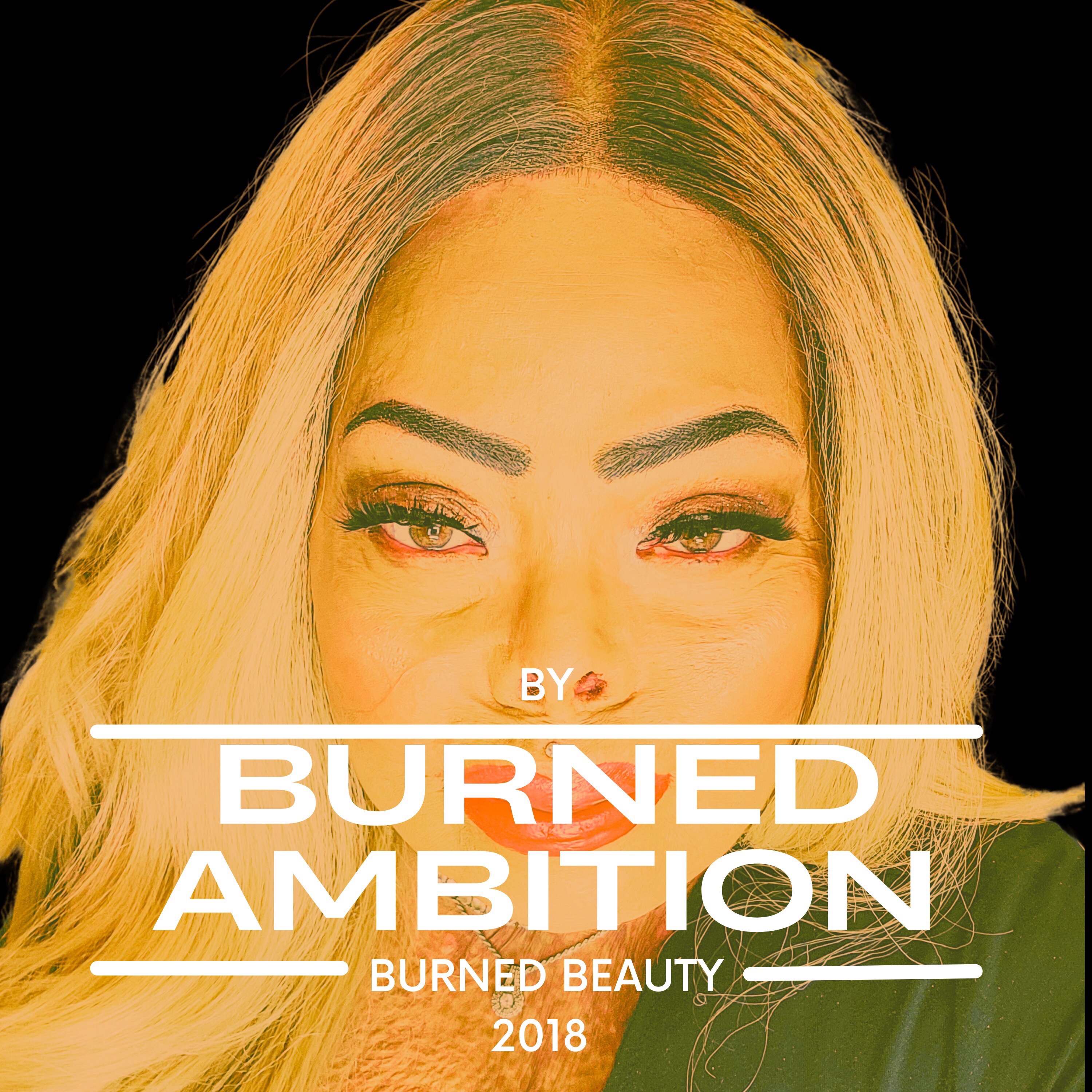 Burned Ambition with Burned Beauty 2018