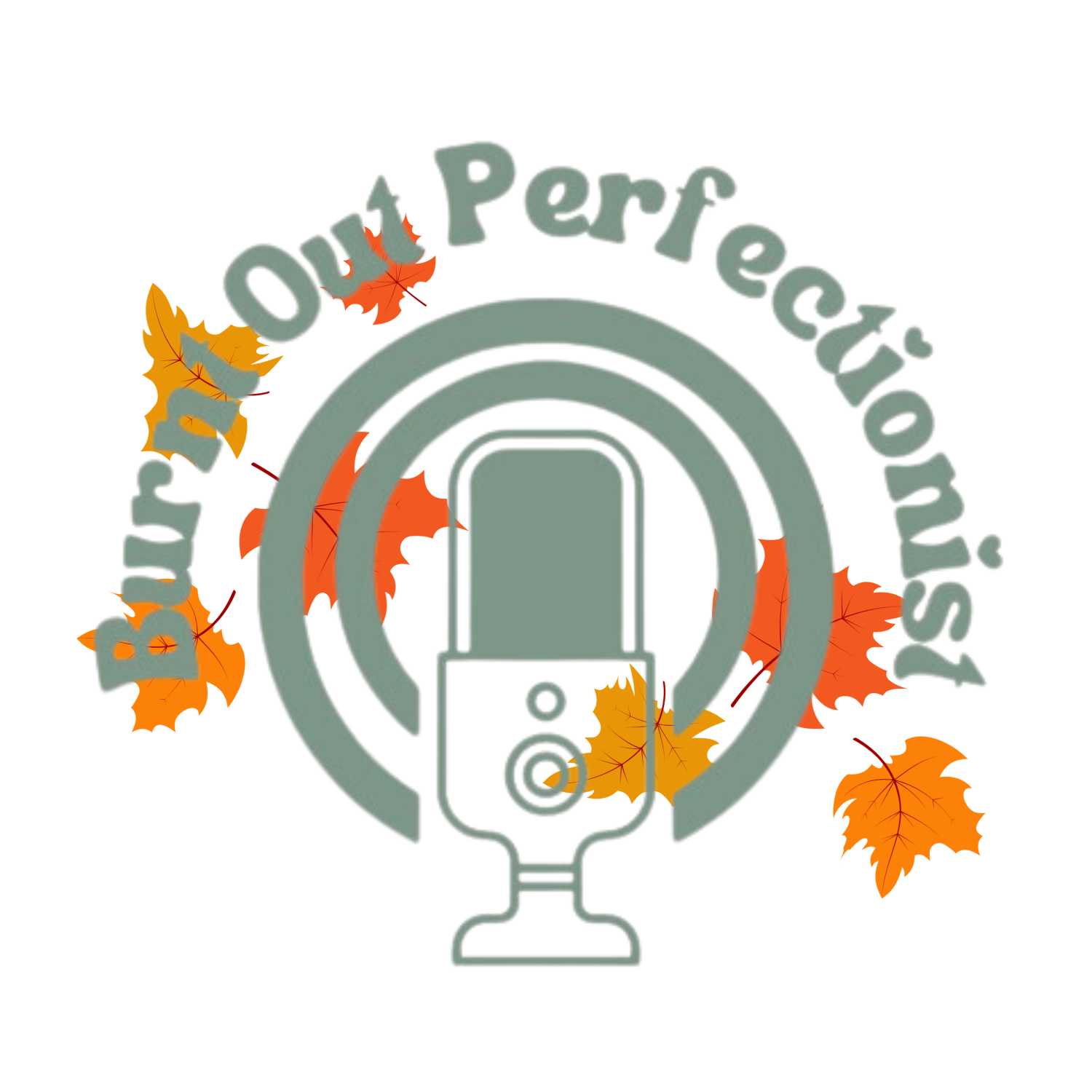 Burnt Out Perfectionist