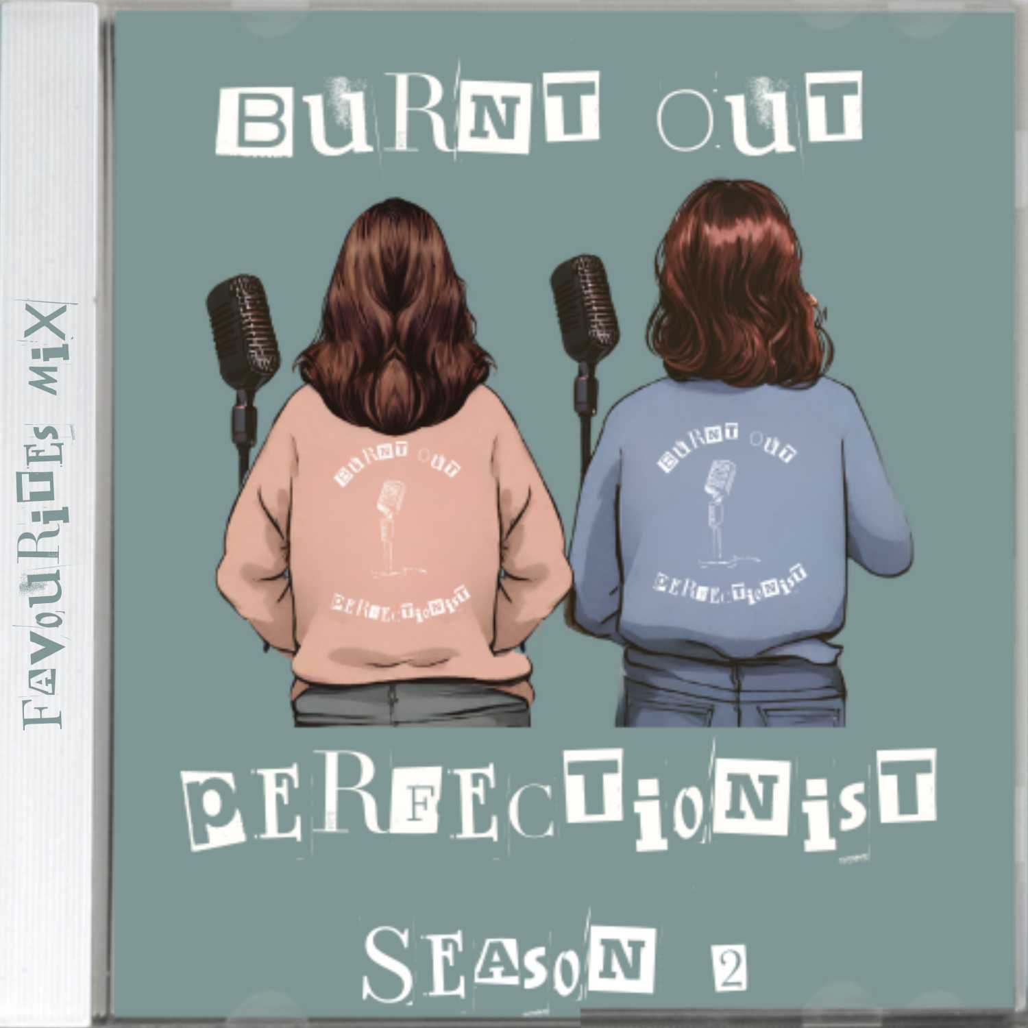 Burnt Out Perfectionist