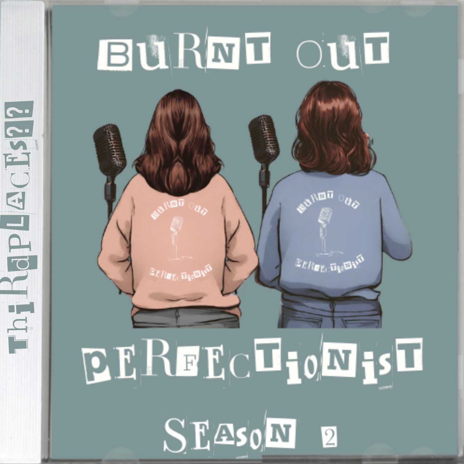Burnt Out Perfectionist