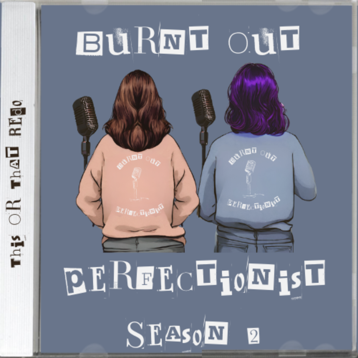 Burnt Out Perfectionist